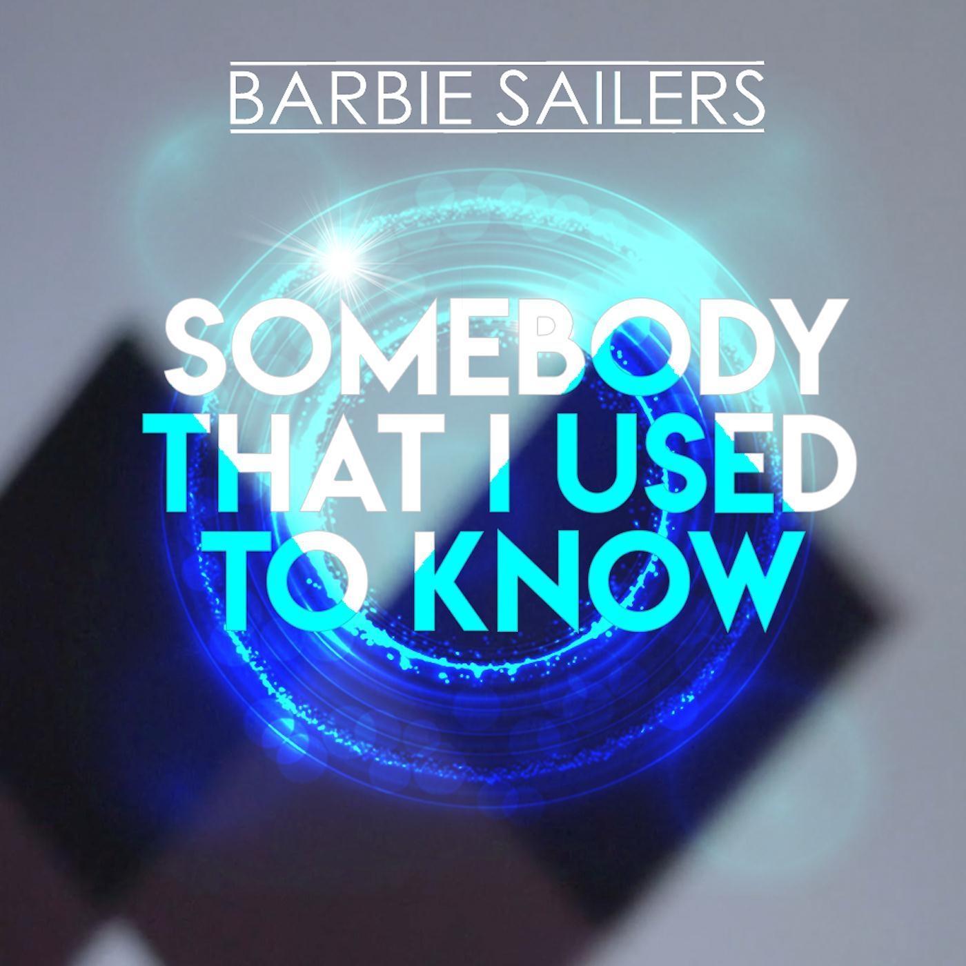 Somebody That I Used to Know