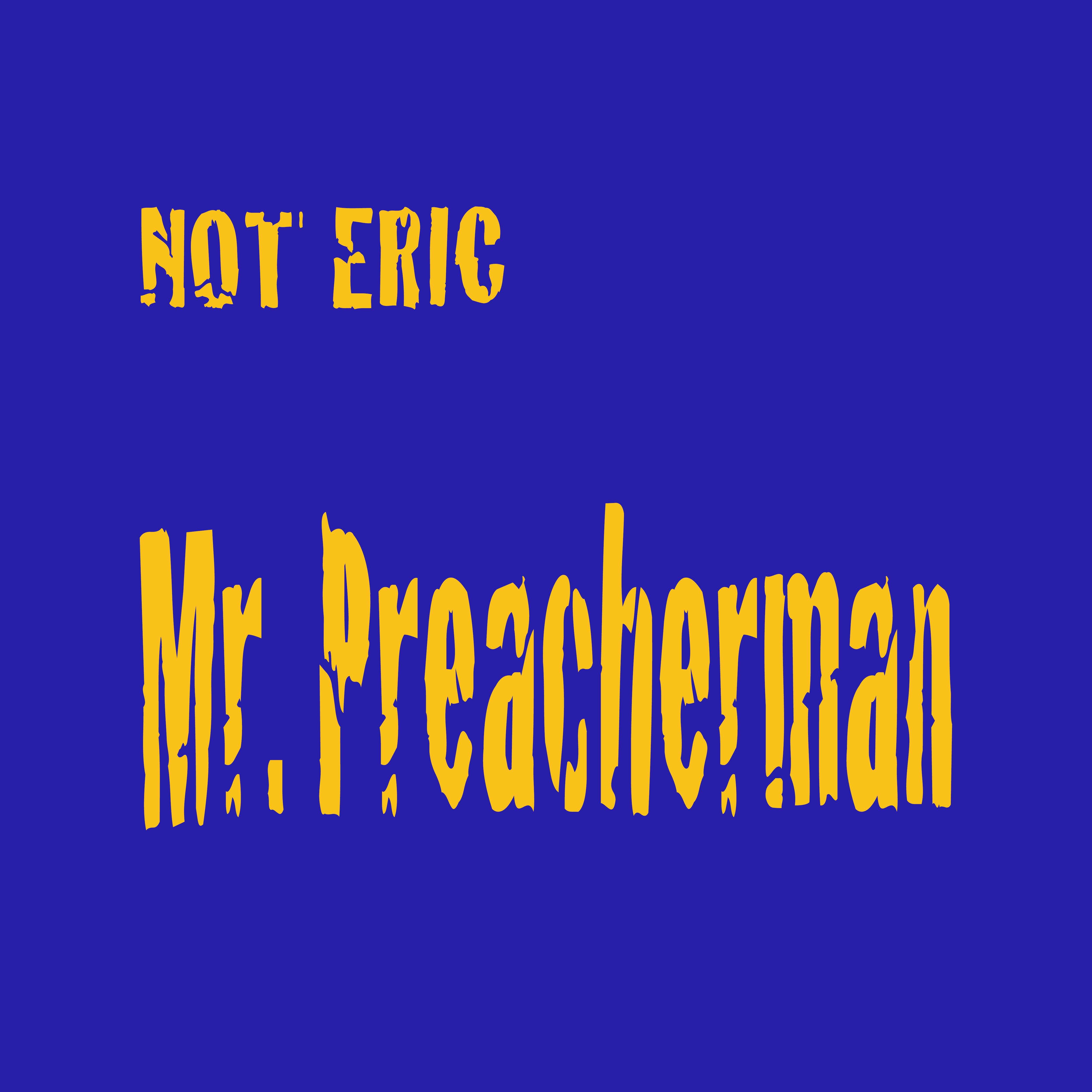 Mr. Preacherman