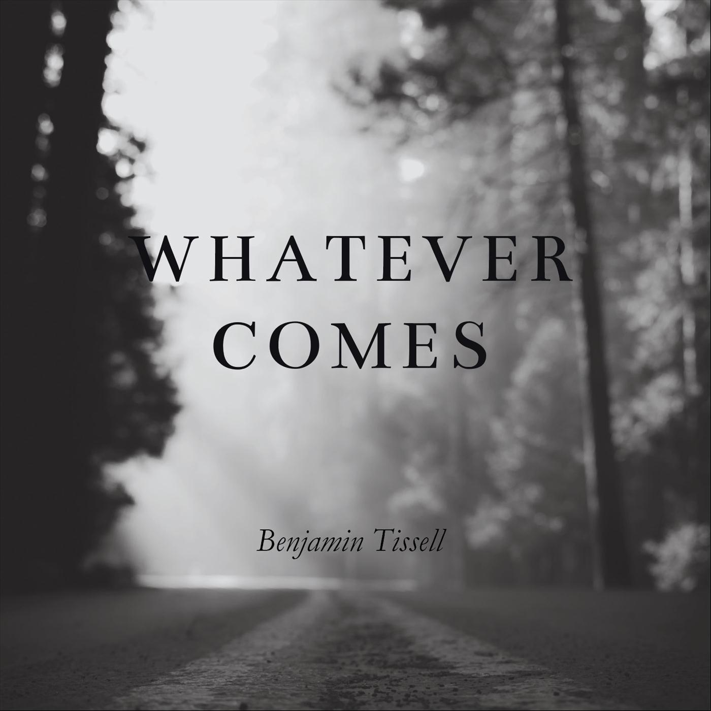 Whatever Comes