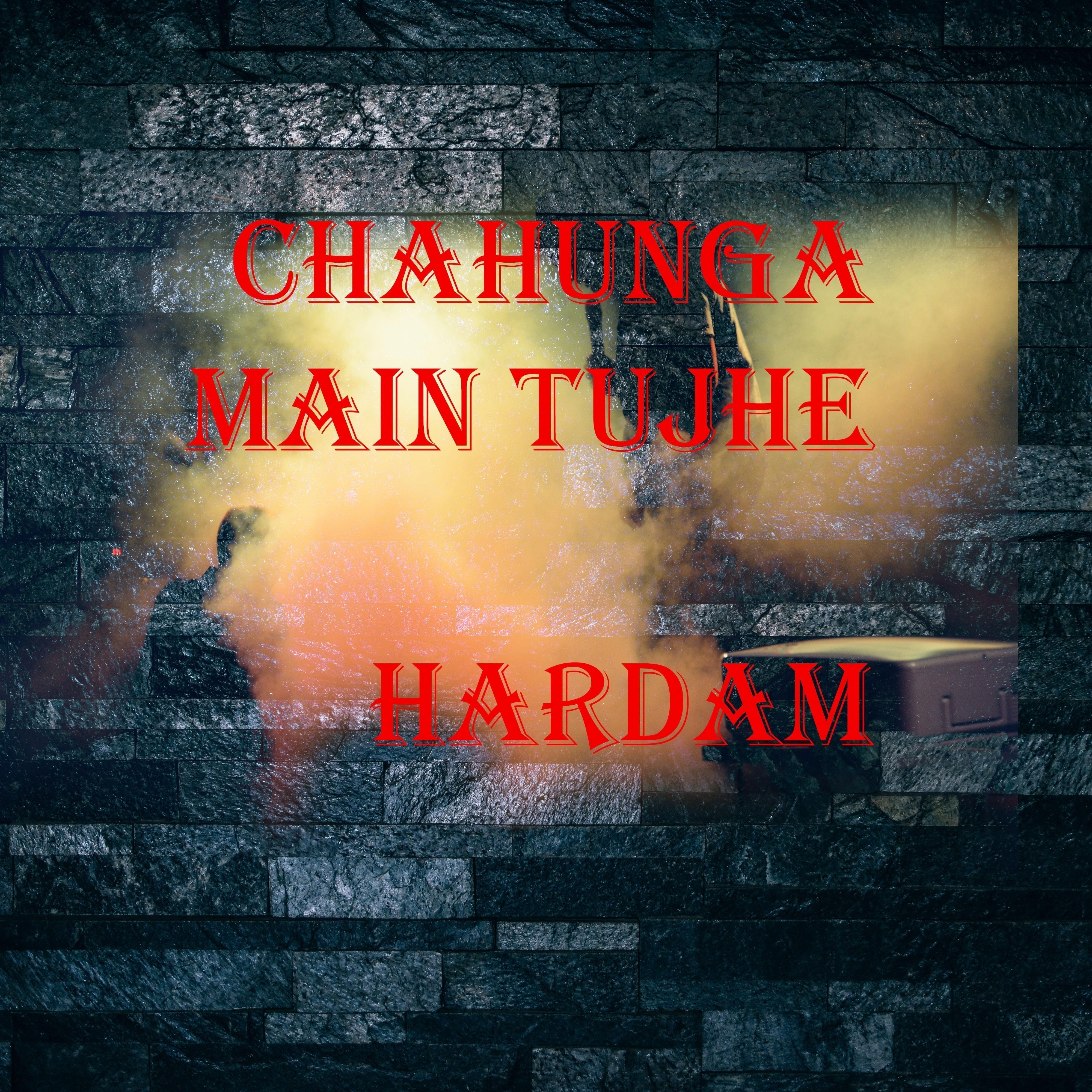 Chahunga Main Tujhe Hardam