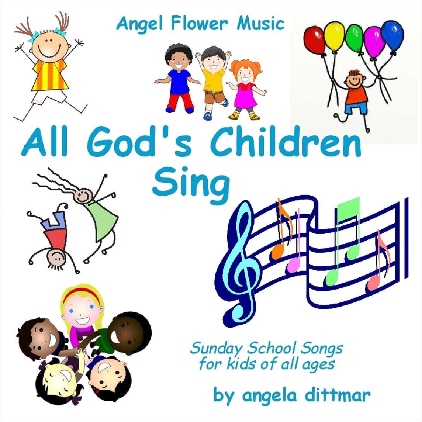 All God's Children Sing His Praise