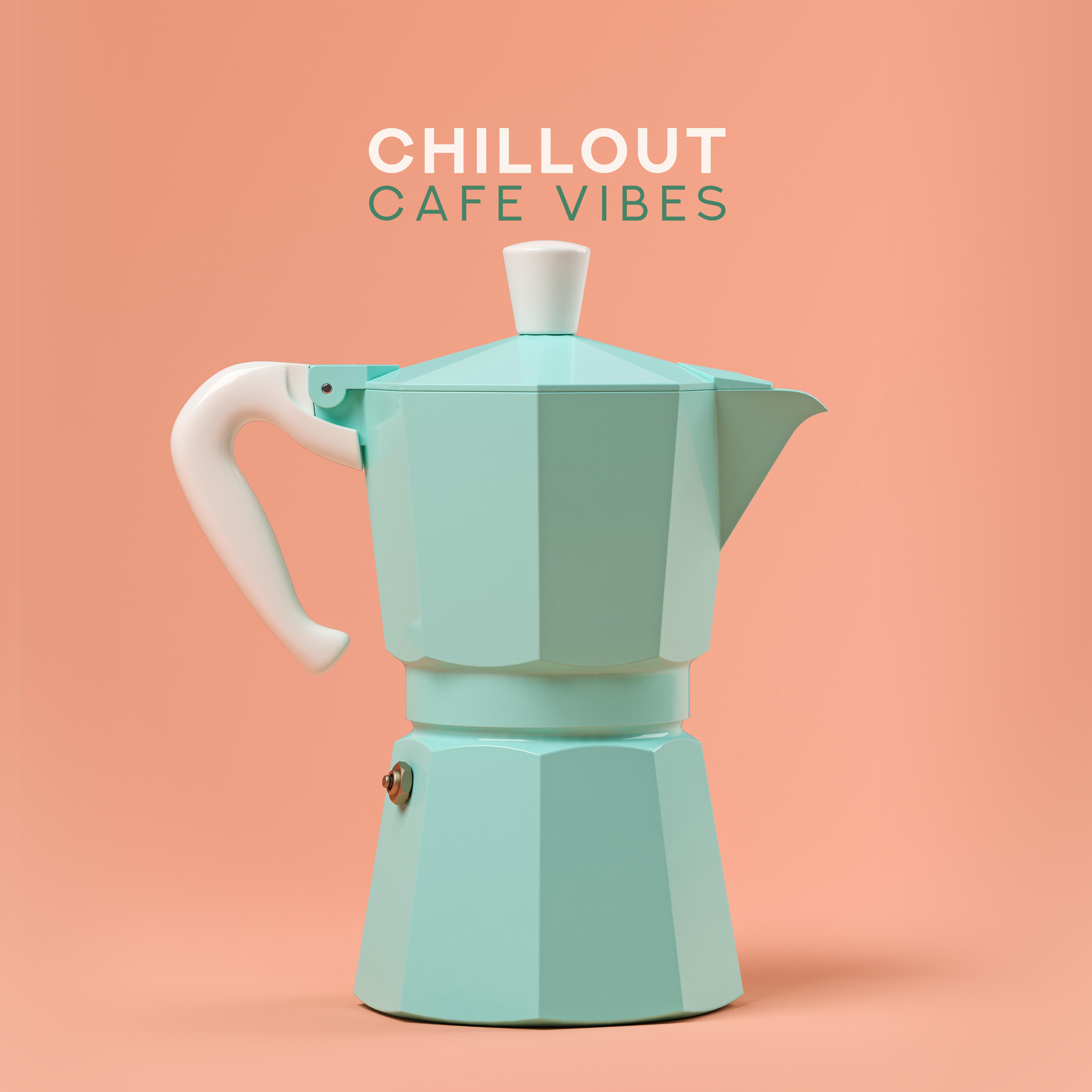 Chillout Cafe Vibes: Smooth Electronic Music for Relaxation with Coffee & Friends