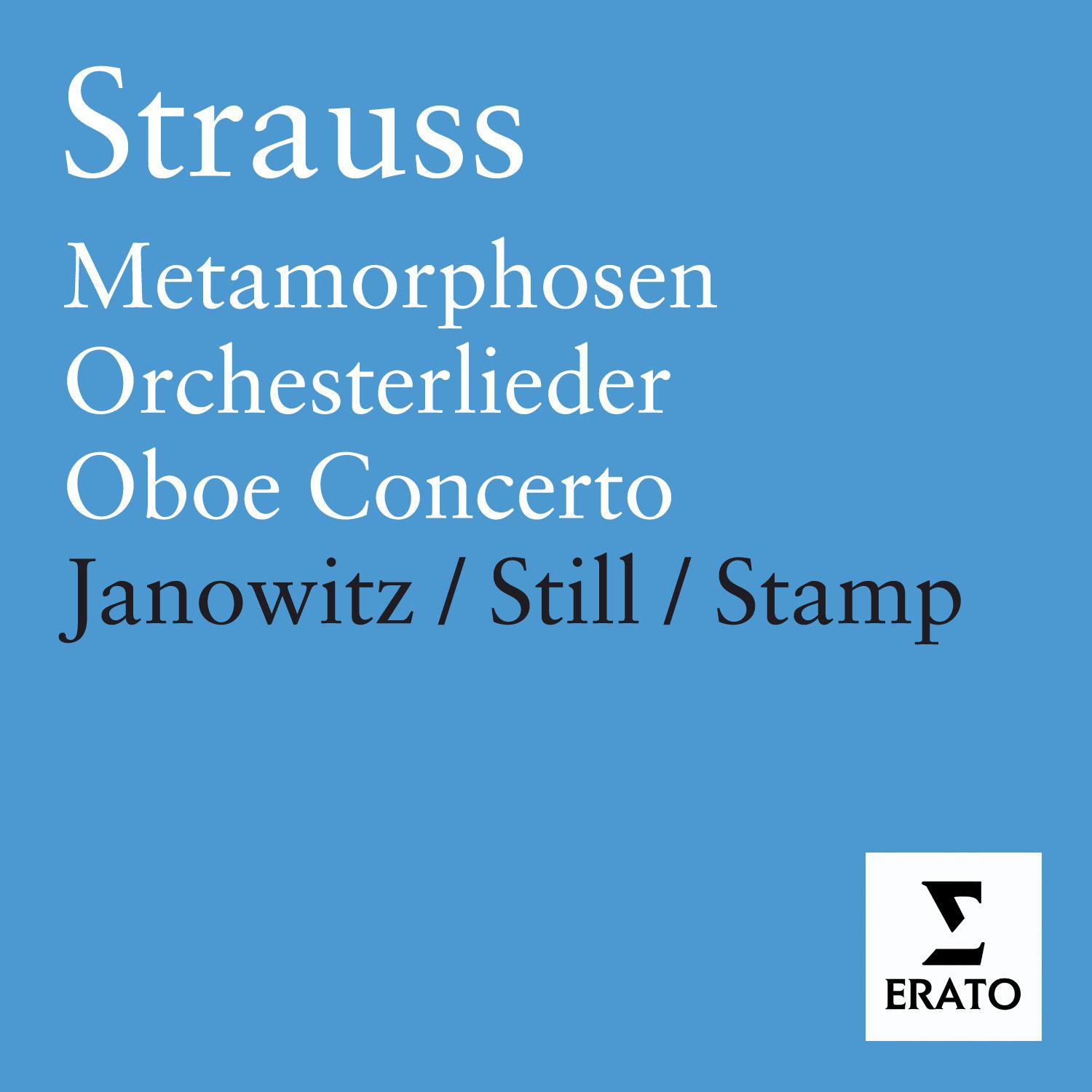 R. Strauss - Orchesterlieder/Metamorphisen/Oboe Concerto/Violin Sonata