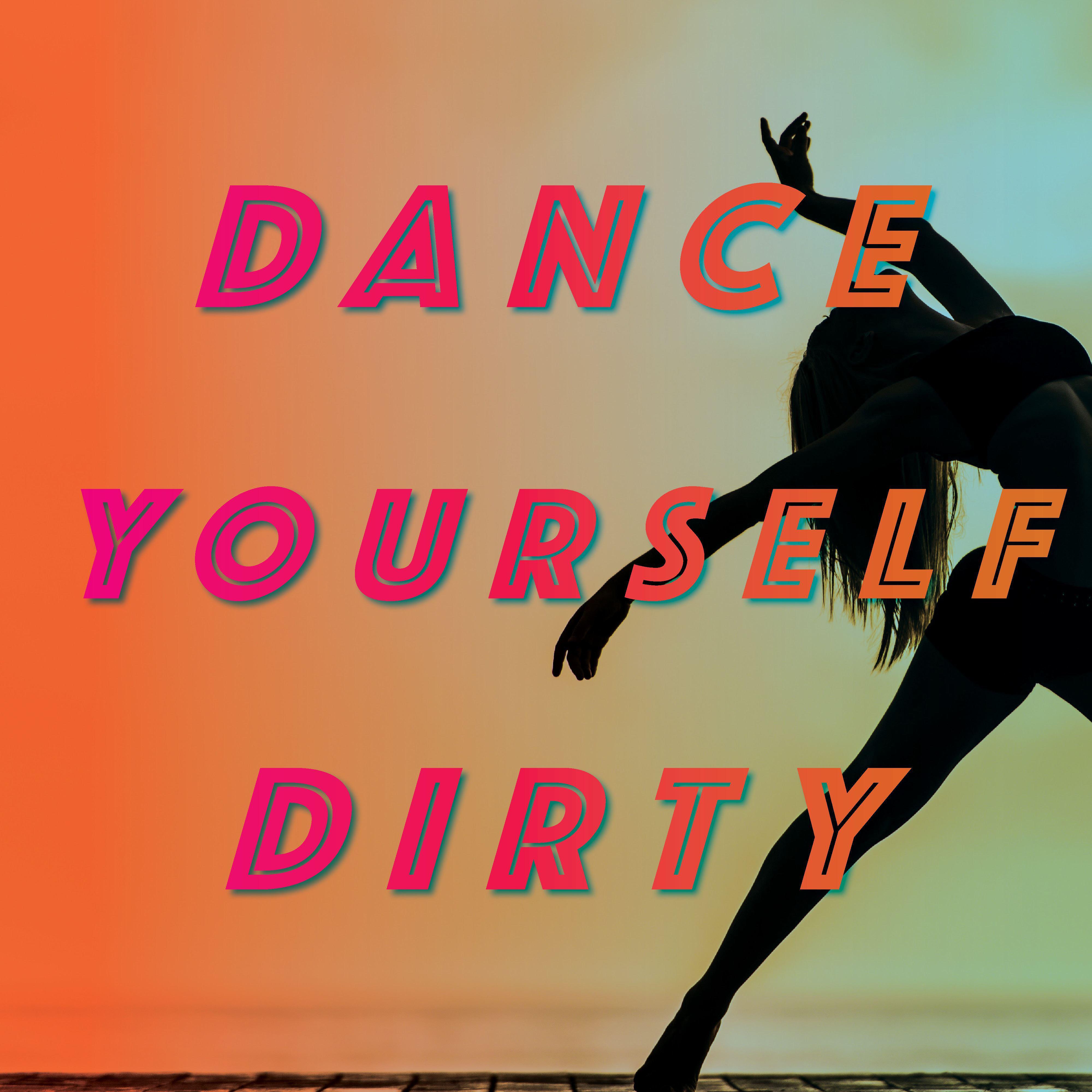Dance Yourself Dirty