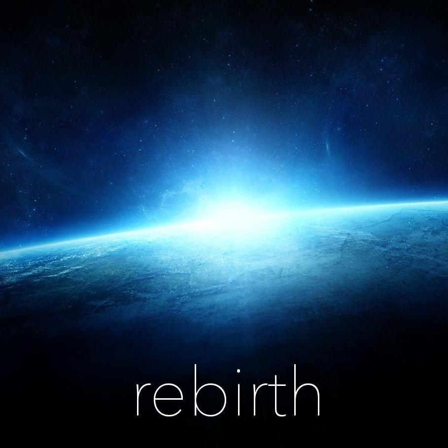 rebirth