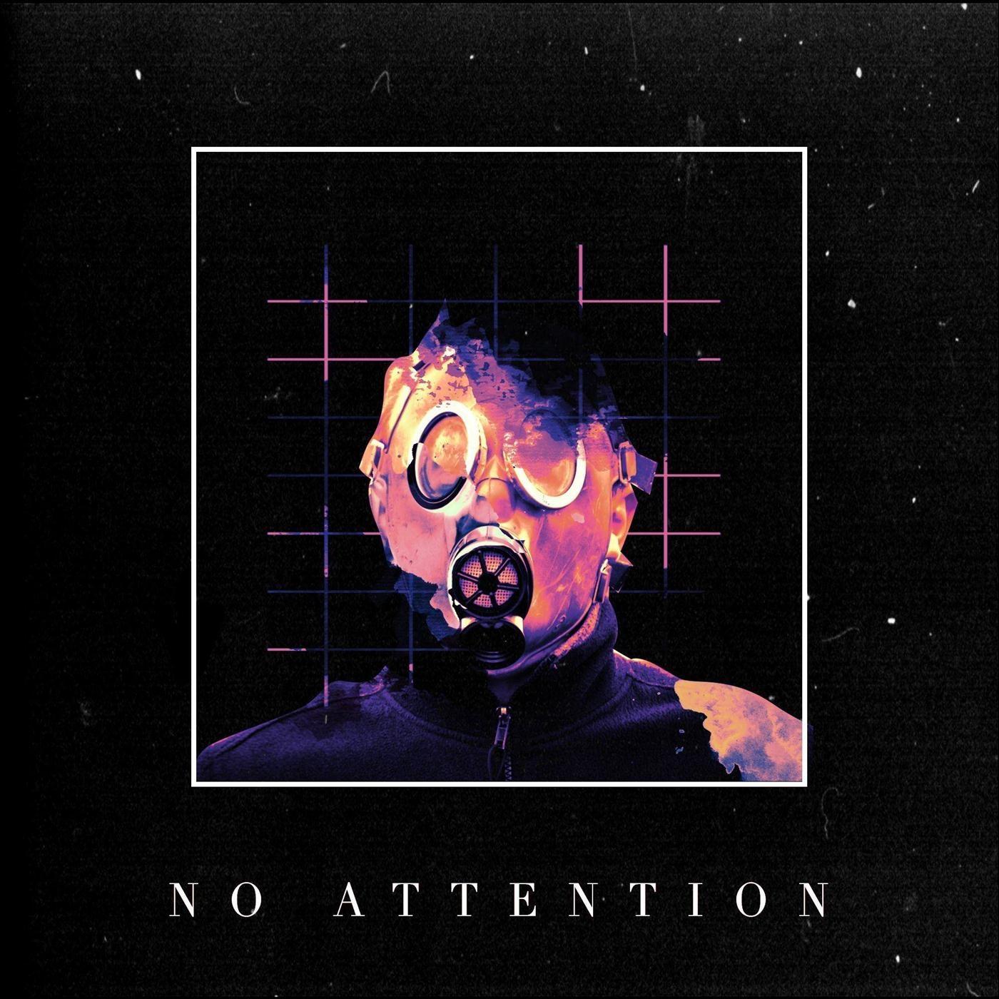 No Attention