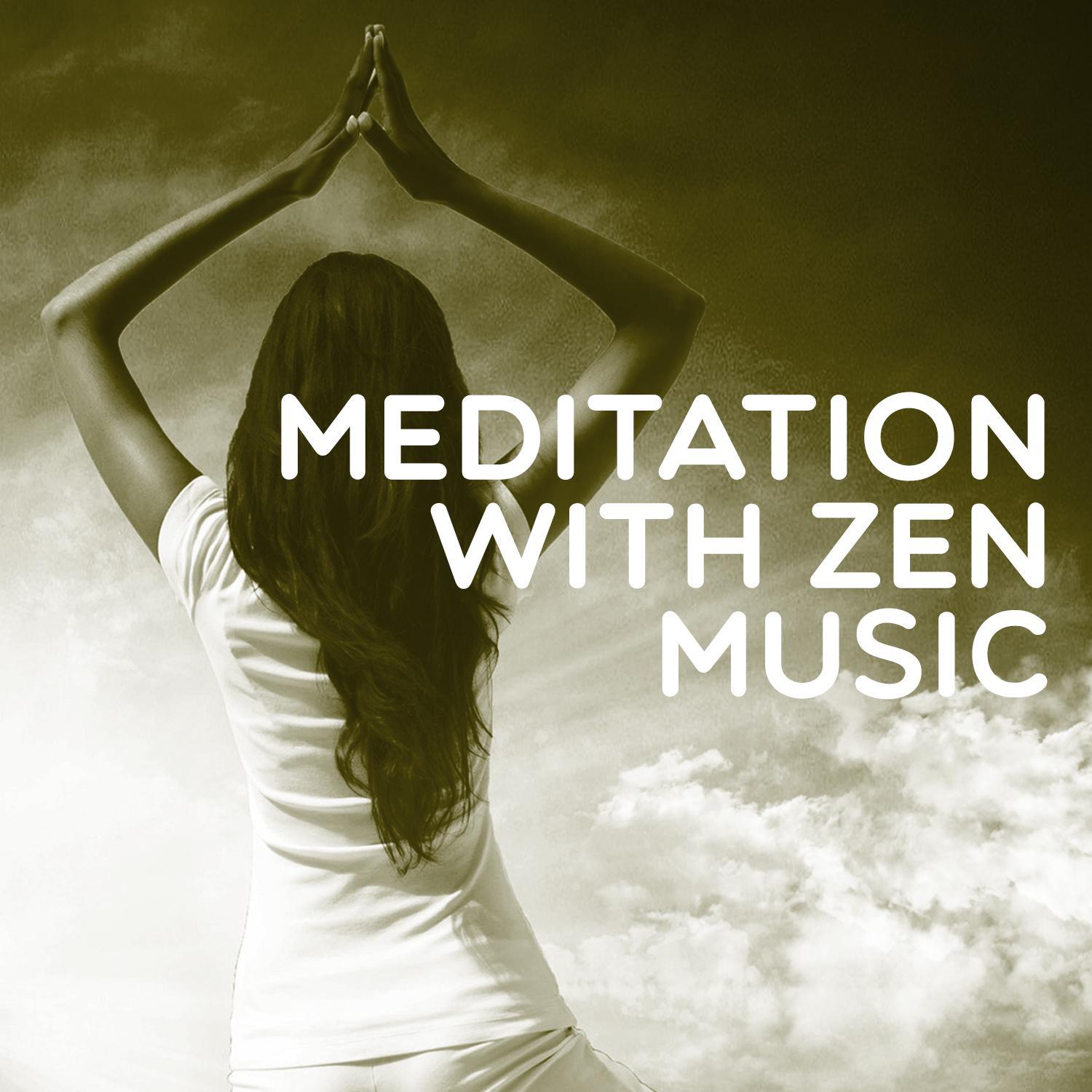 Meditation with Zen Music