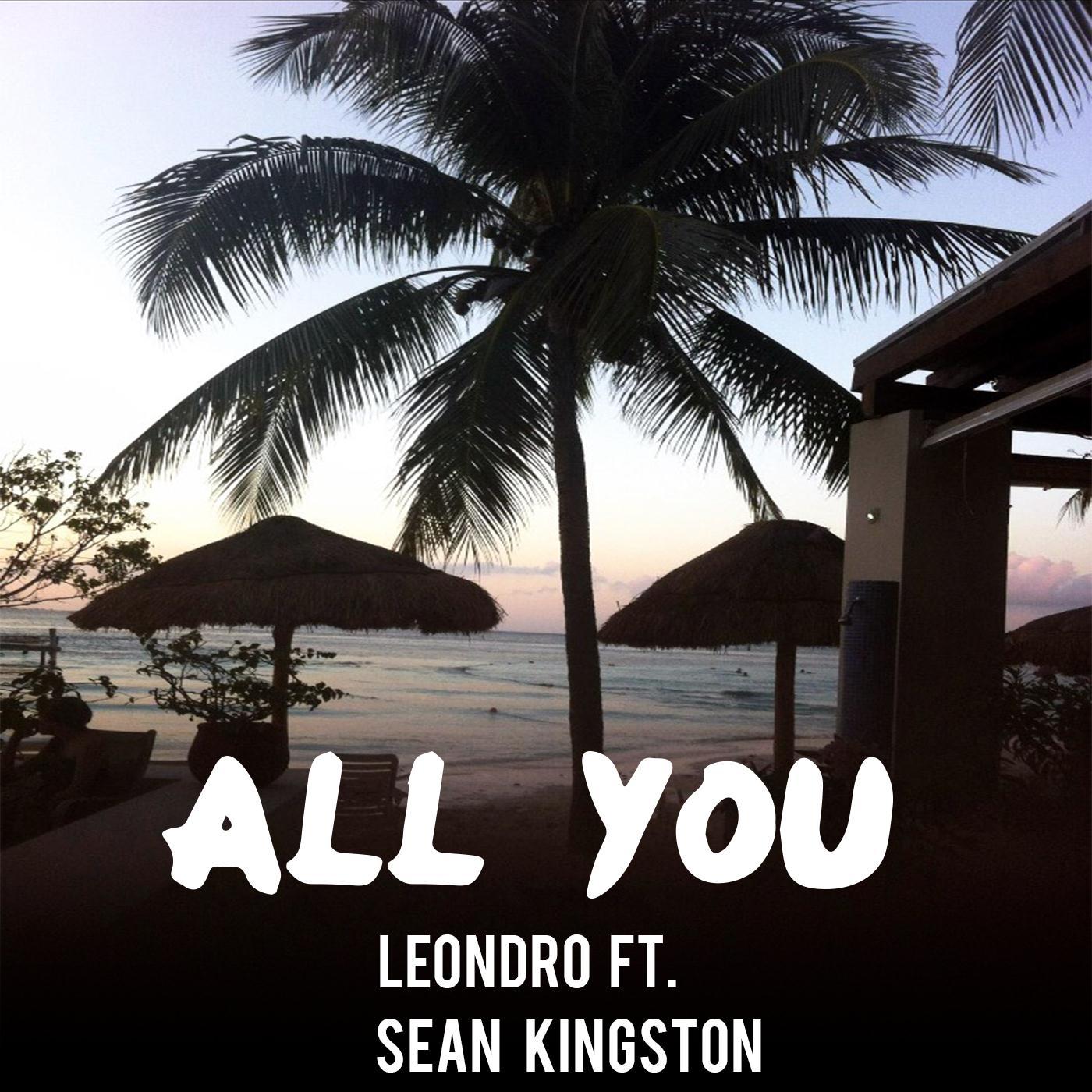 All You (feat. Sean Kingston)