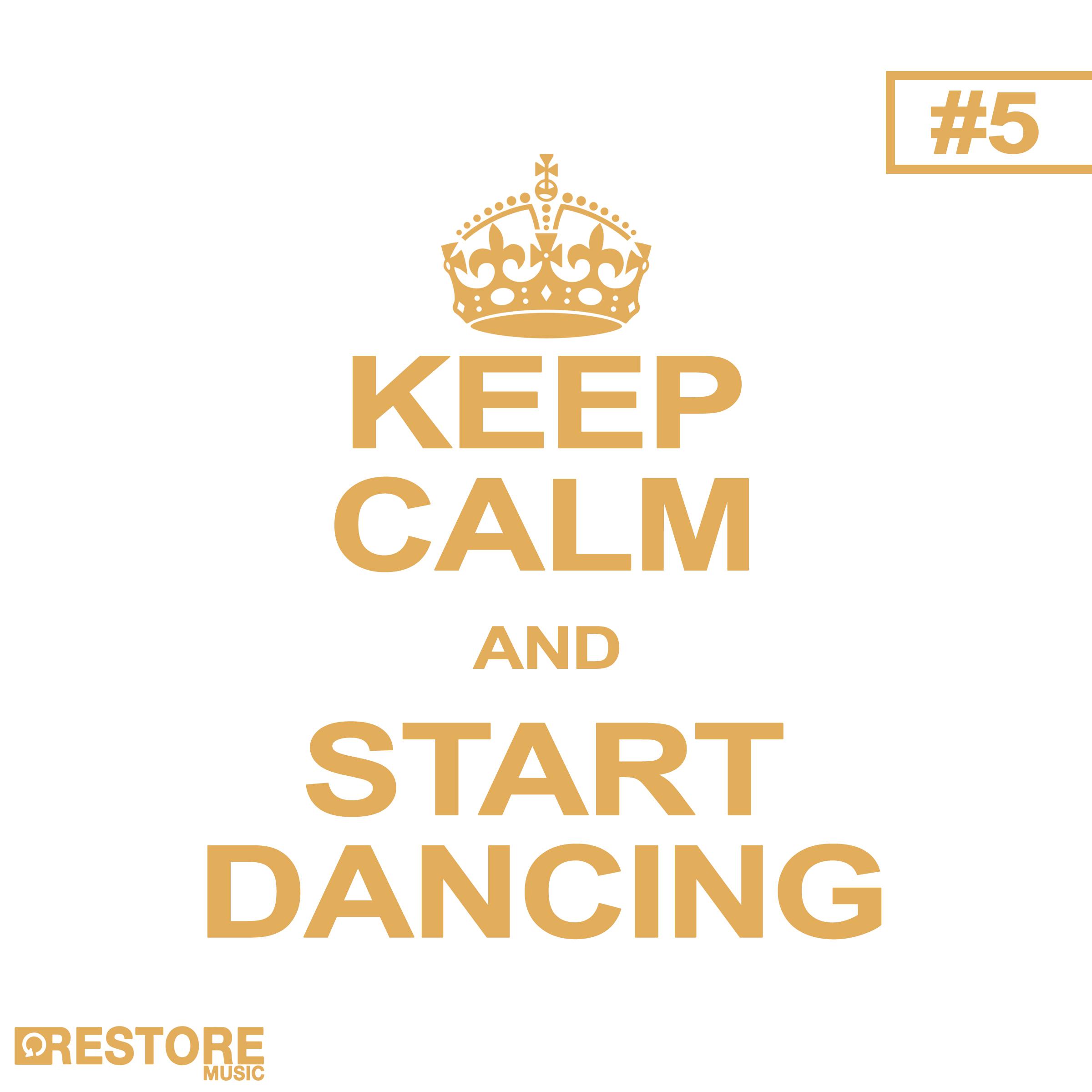 Keep Calm and Start Dancing, Vol. 5