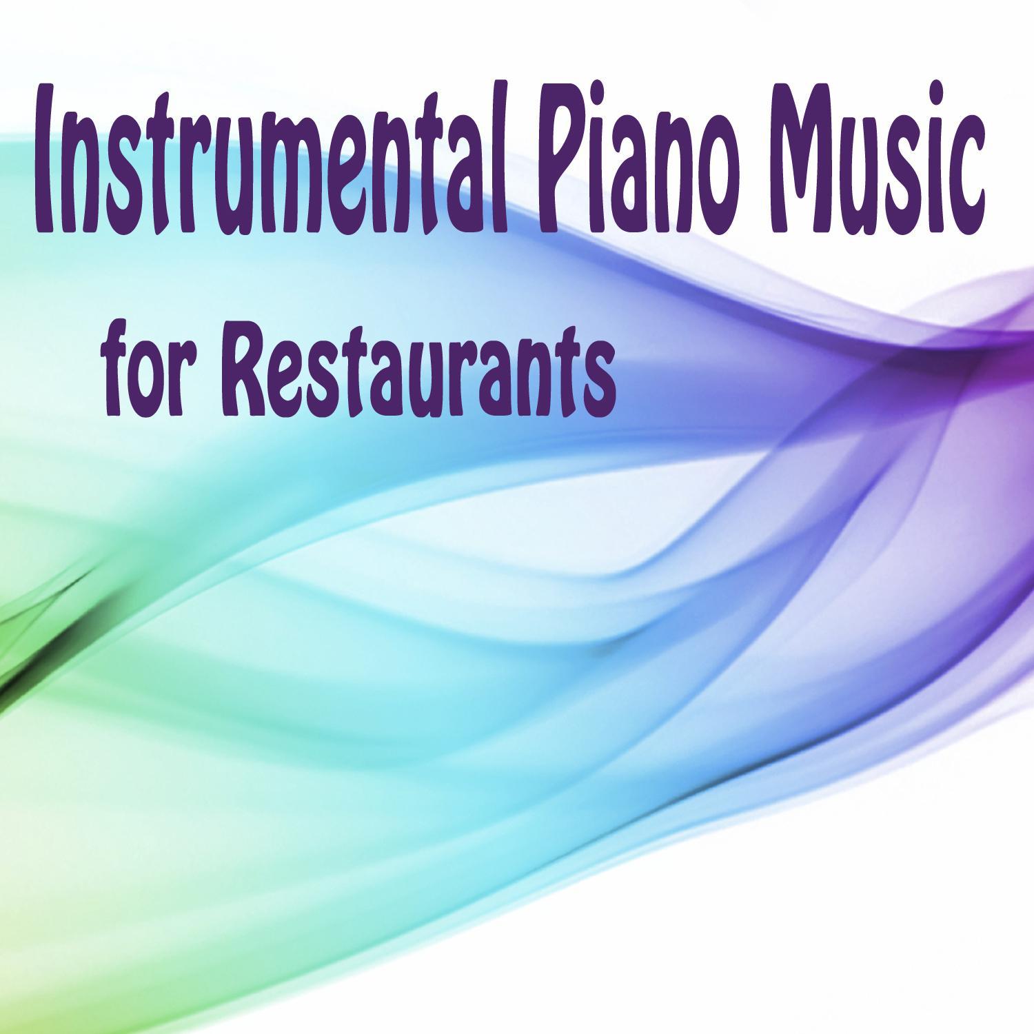 Instrumental Piano Music for Restaurants