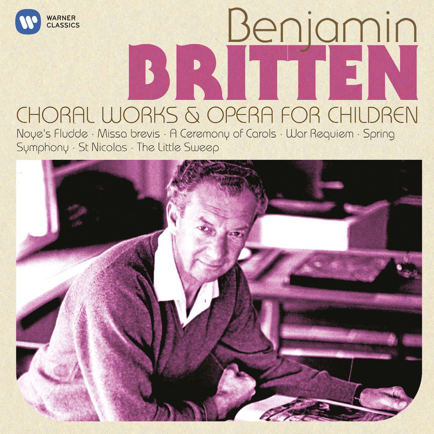 Britten: Choral Works & Operas for Children