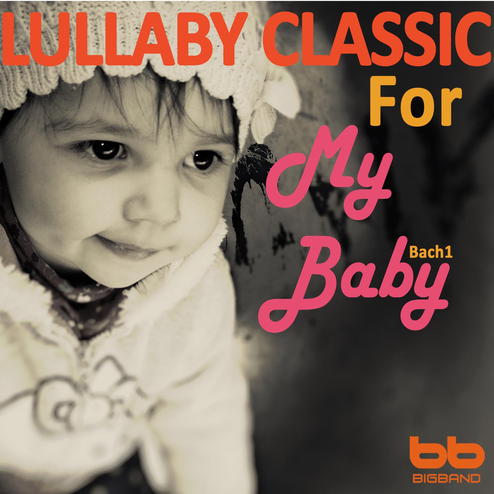 Bach Harp Lullaby Series 1 (Classical Lullaby,Prenatal Care,Meditation,Concentration,Baby Healing)