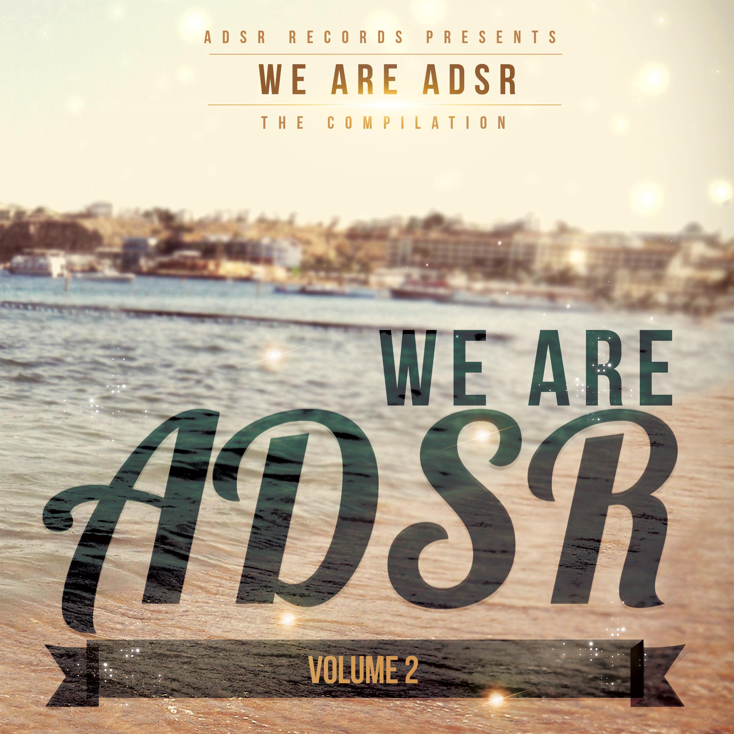 We Are ADSR, Vol. 2