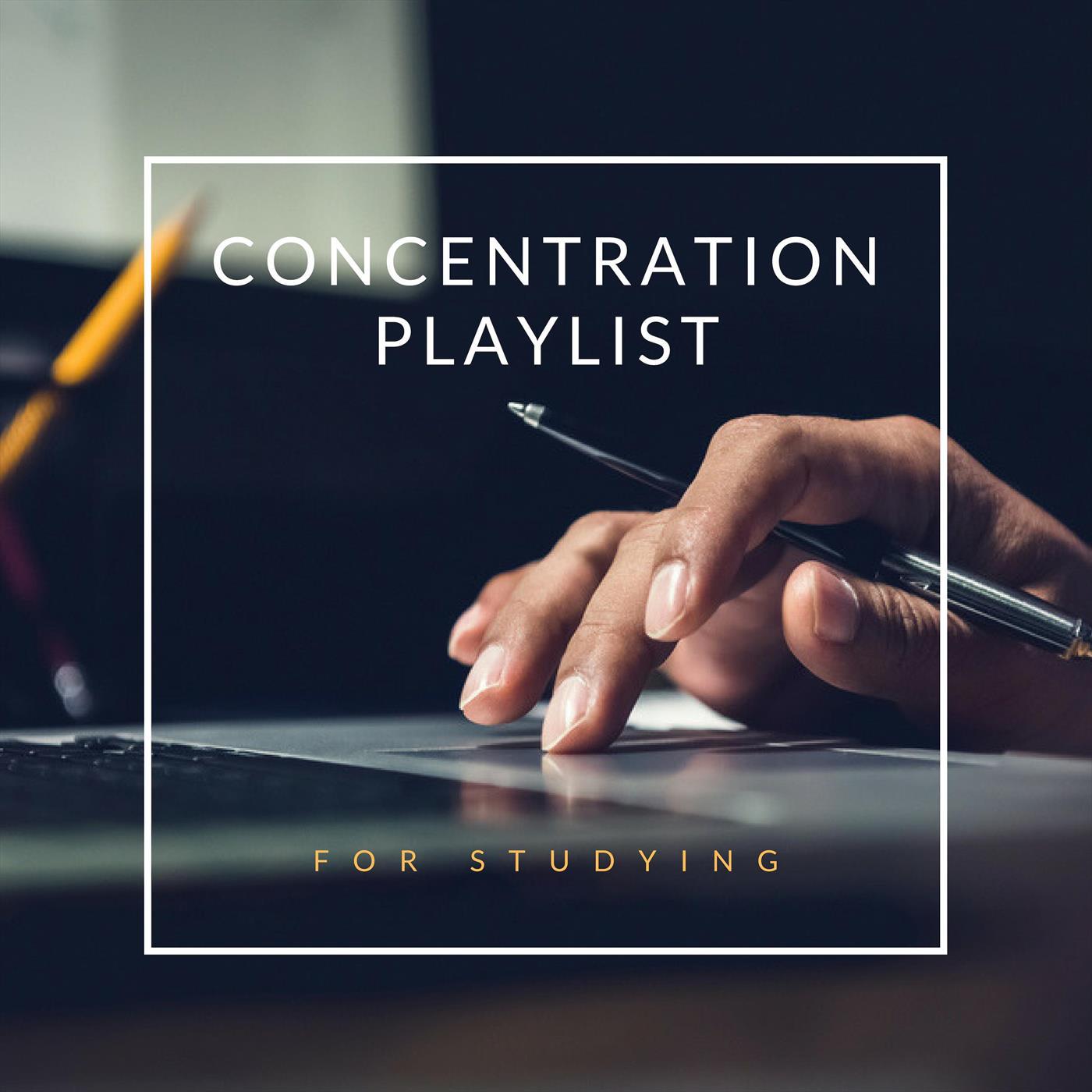 Concentration Playlist for Studying