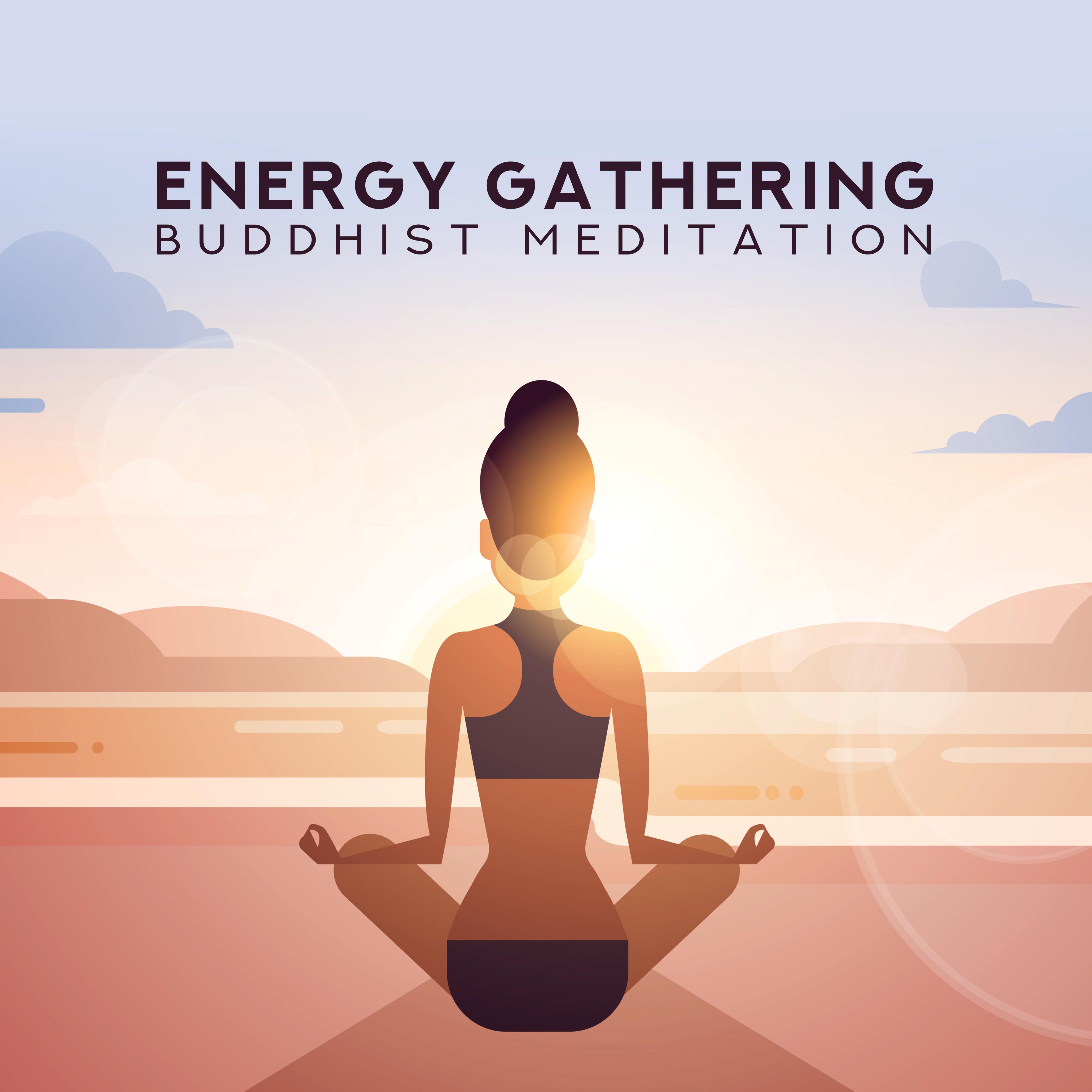 Energy Gathering Meditation Sounds: 2019 New Age Deep Ambient Songs for Yoga Training & Mindfulness Relaxation, Spiritual Healing, Inner Silence