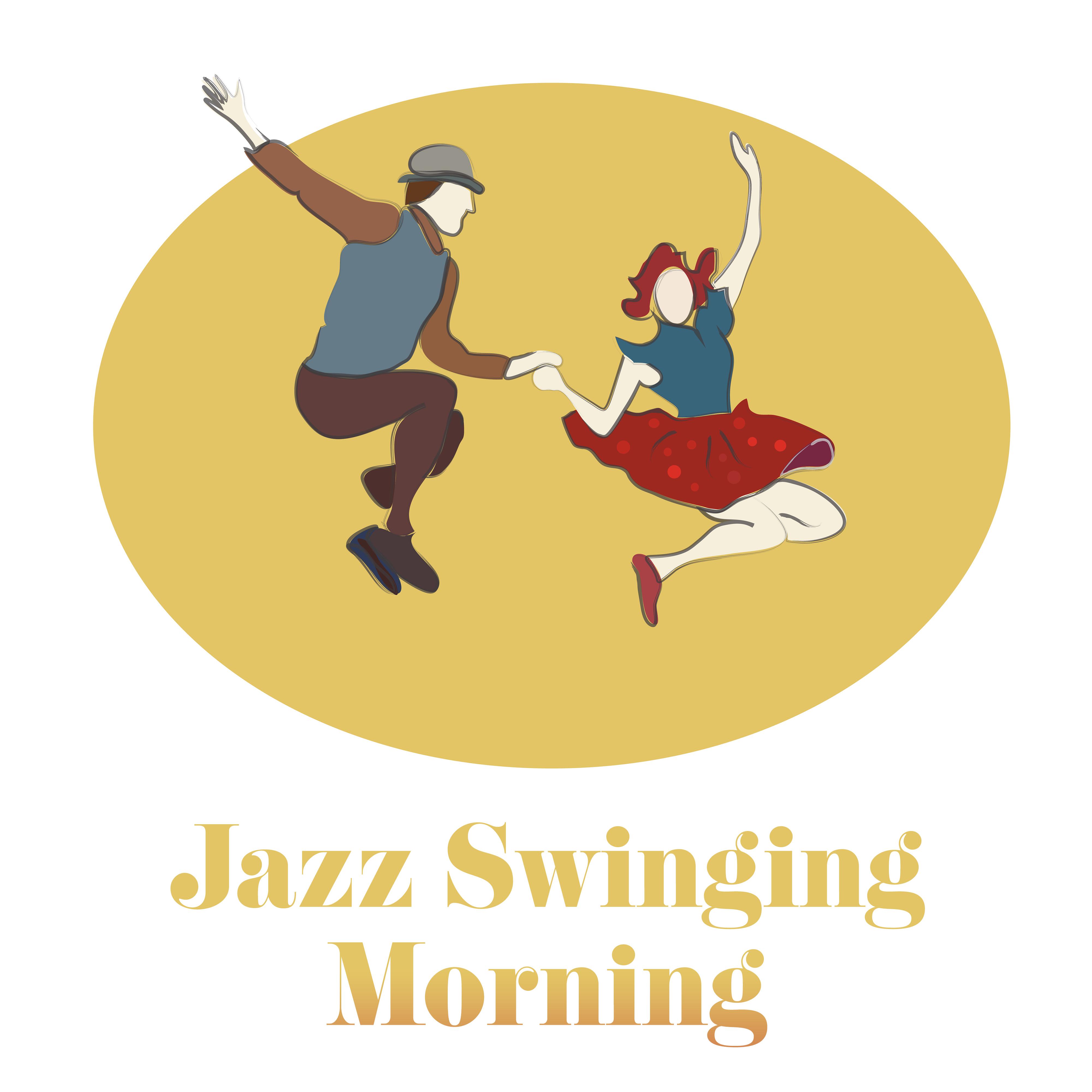 Jazz Swinging Morning: 15 Instrumental Jazz Songs for Perfect Start a Day, Breakfast Background Melodies, Fresh Music 2019