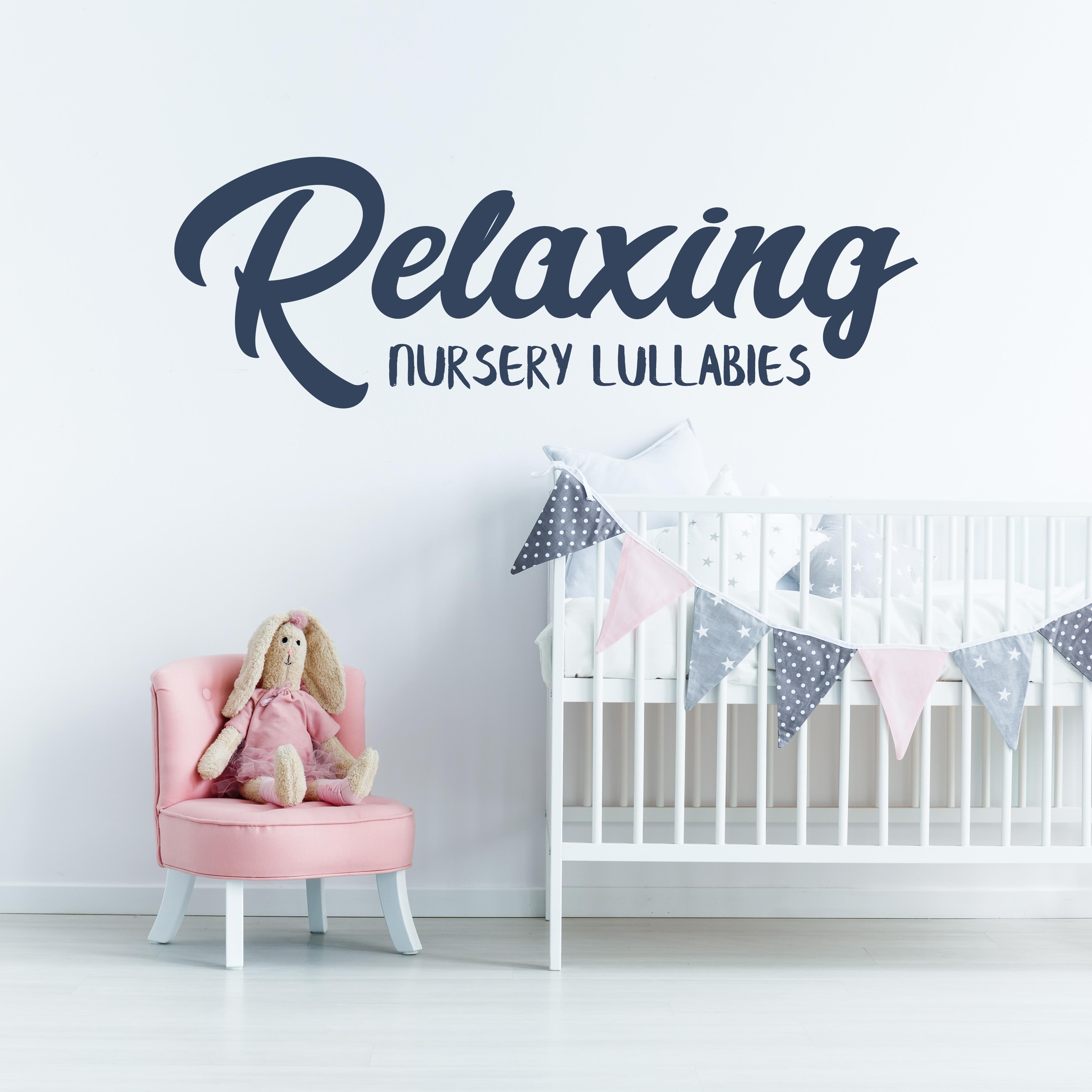 Relaxing Nursery Lullabies  Peaceful Sounds for Baby, Soothing Lullabies, Bedtime Baby, Reduce Stress, Sweet Tunes for Kids