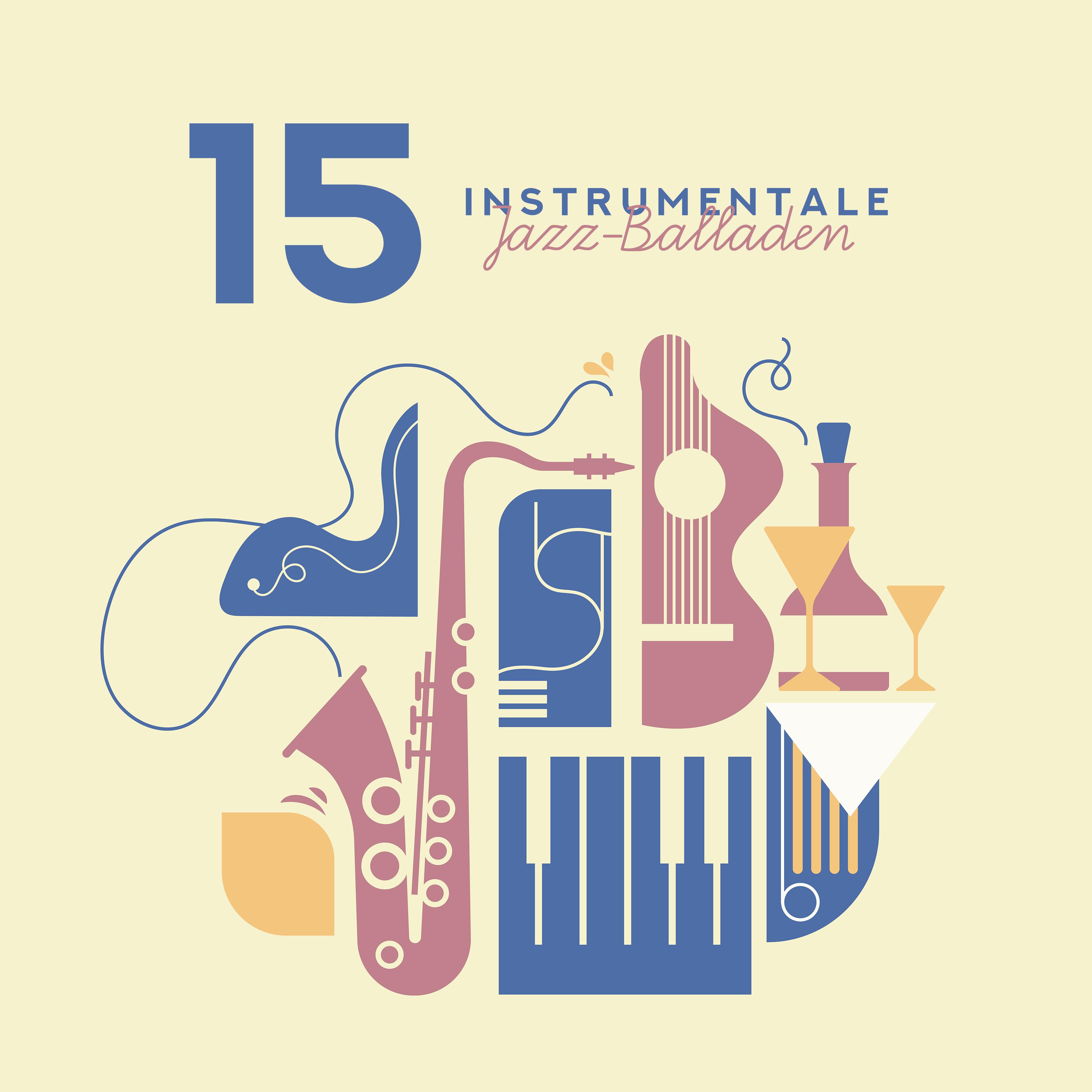 15 Instrumentale Jazz-Balladen
