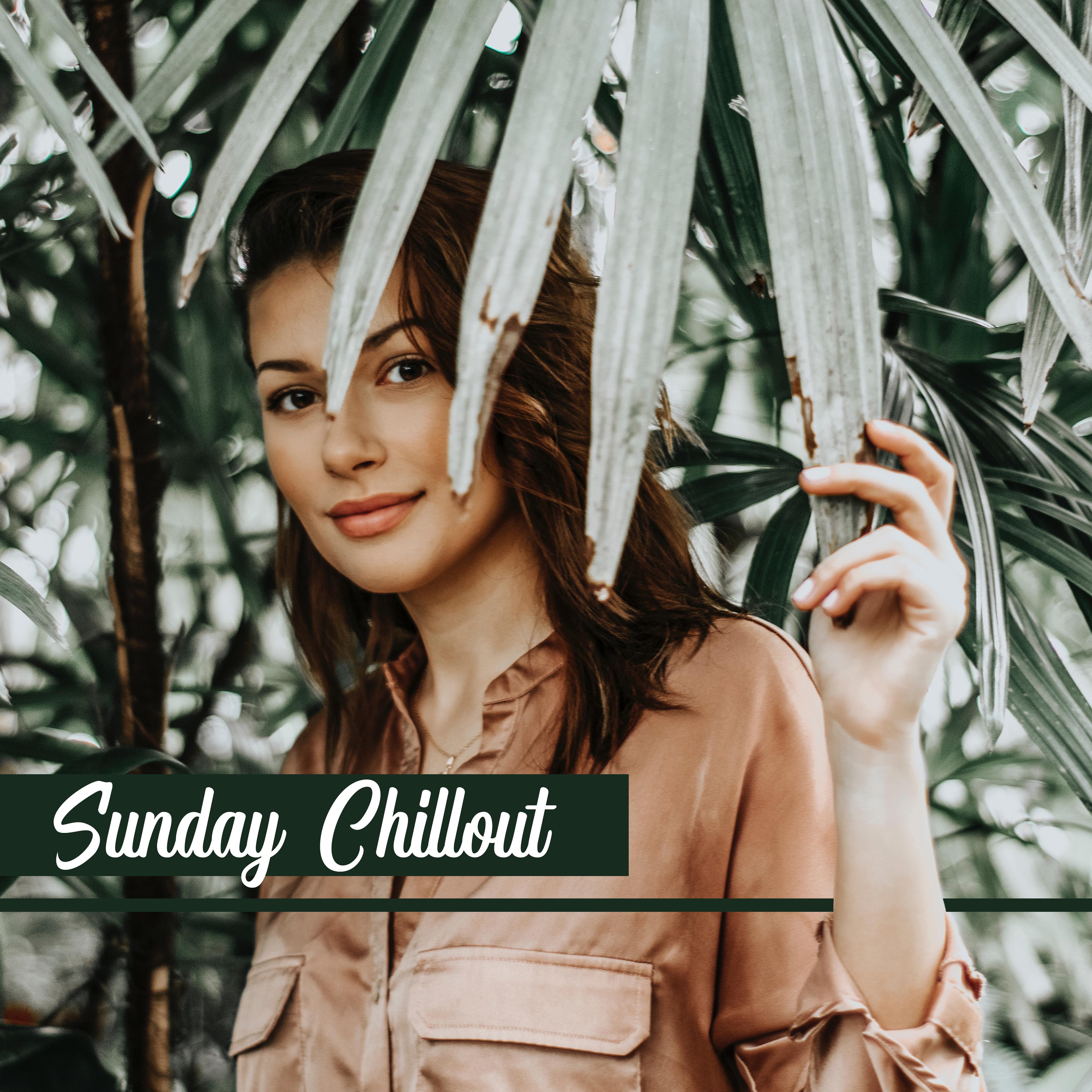 Sunday Chillout  Relaxing Vibes, Deep Chill Out, Music Zone, Coffee Music, Calm Down