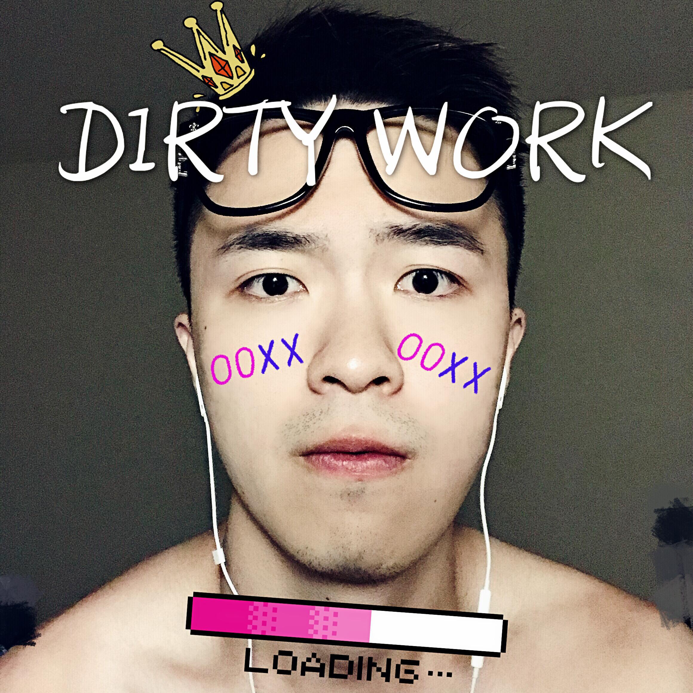 Dirty Work