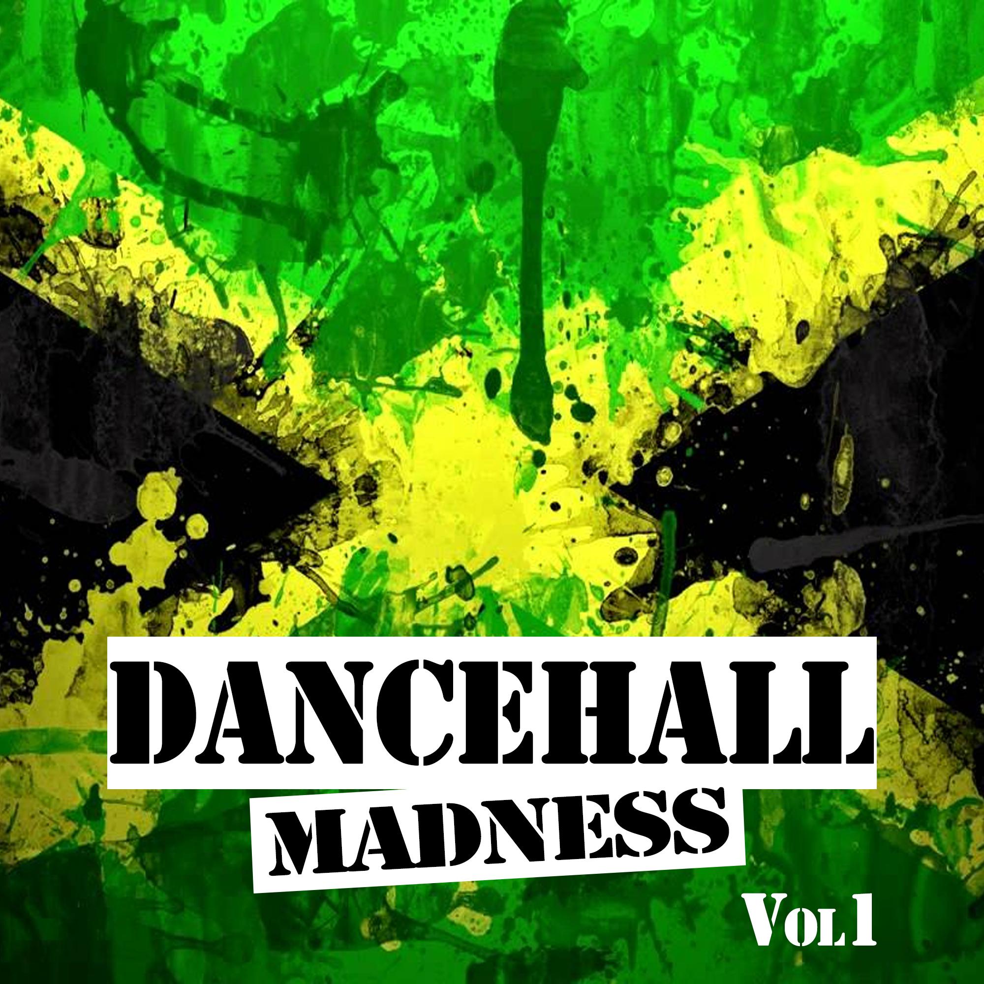 Dancehall Madness, Vol 1