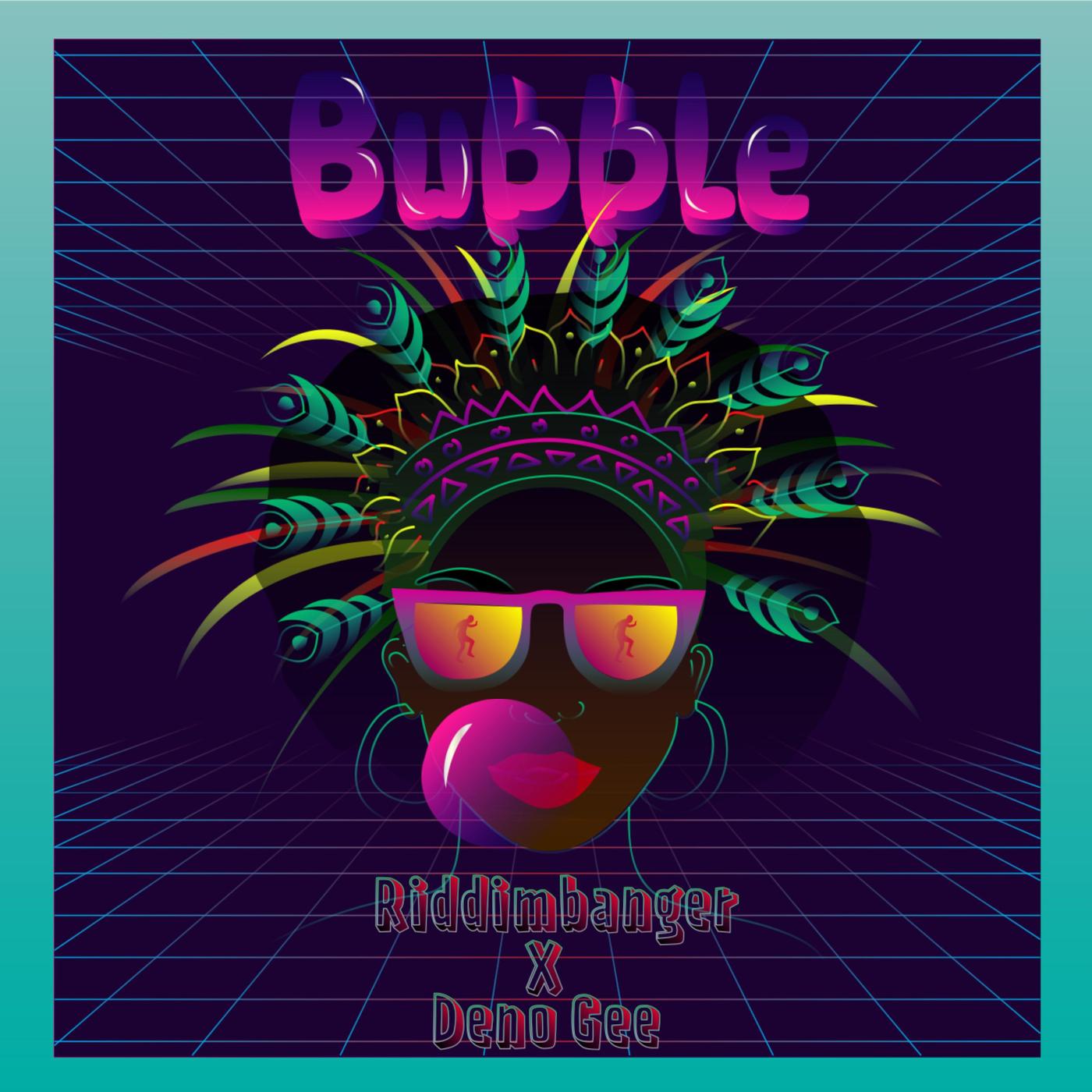 Bubble (feat. Deno Gee)