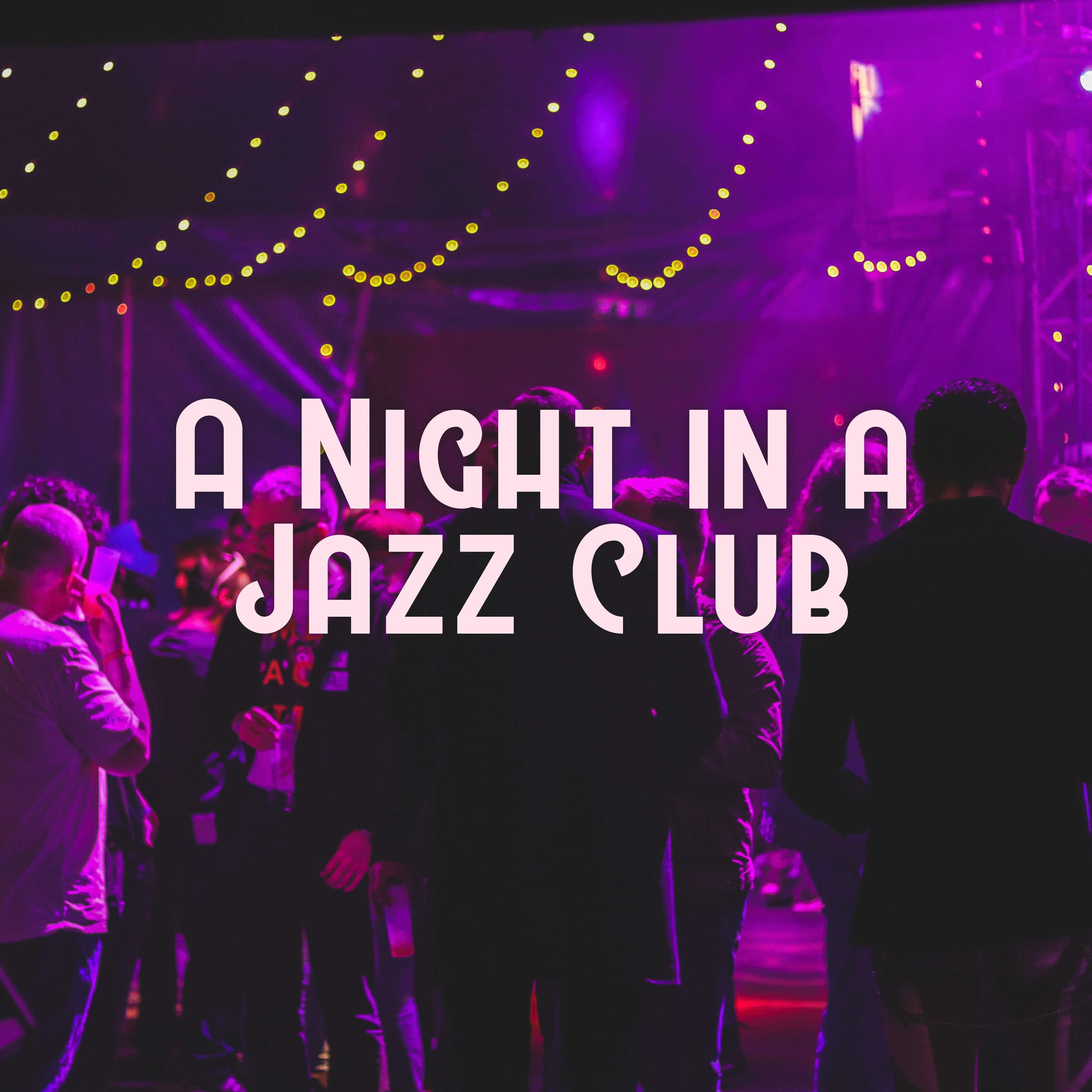 A Night in a Jazz Club  Smooth Jazz Instrumental Music Compilation 2019