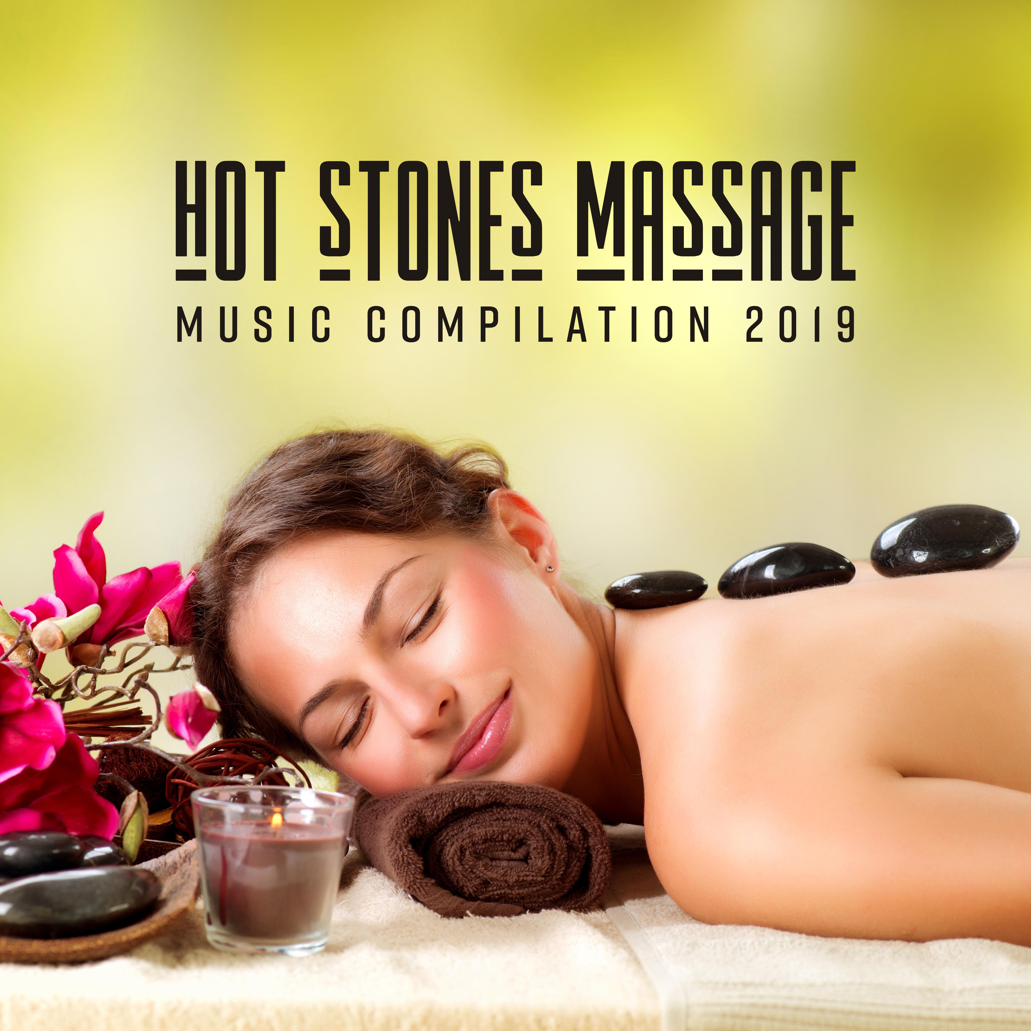Hot Stones Massage Music Compilation 2019