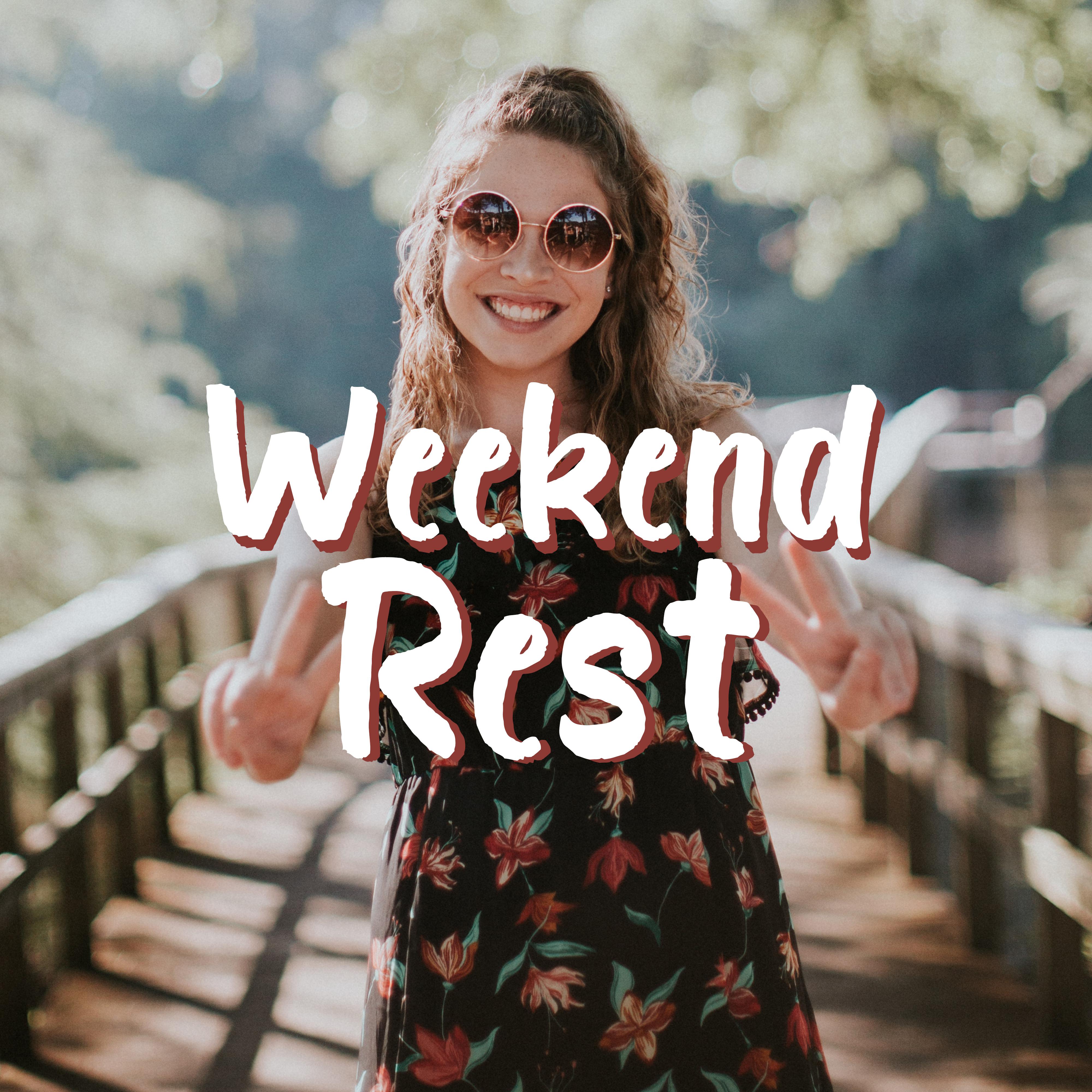 Weekend Rest - Music to Relax on Non-Working Days, as Background Music for the Home or on Lazy Afternoons