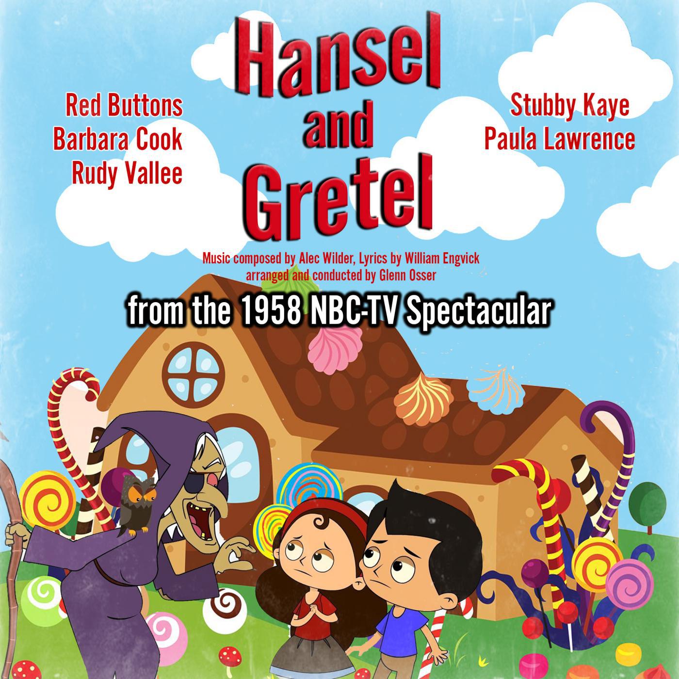 Hansel and Gretel (from the 1958 NBC-TV Spectacular)