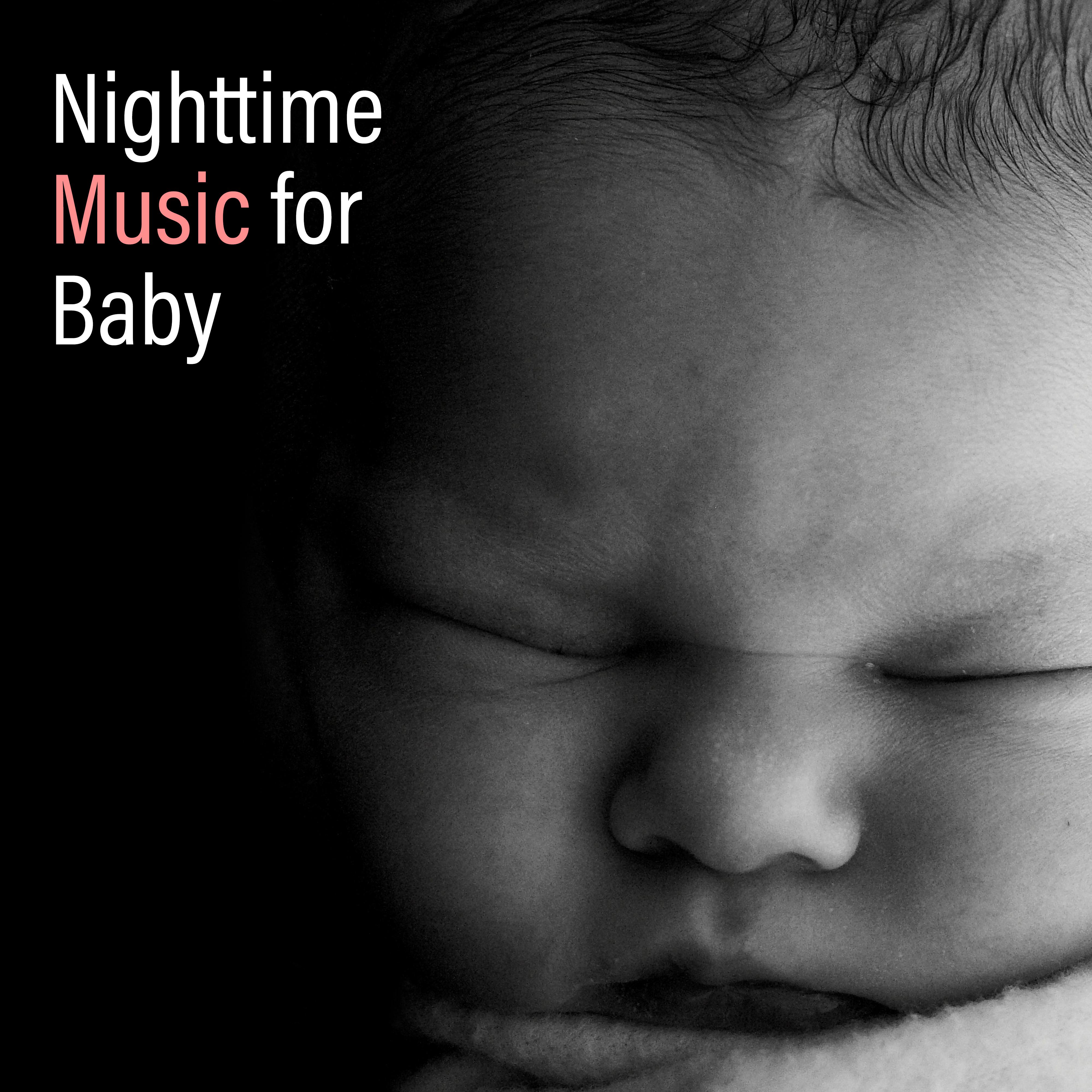 Nighttime Music for Baby  Relaxing Lullabies, Bedtime Baby, Soothing Melodies for Baby, Deeper Sleep, Calm Down, Relax Zone