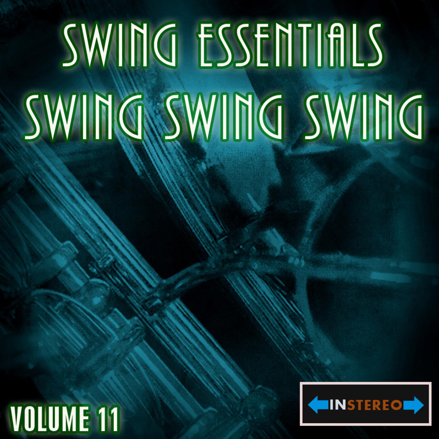 Swing Essentials Vol 11 - Swing Swing Swing