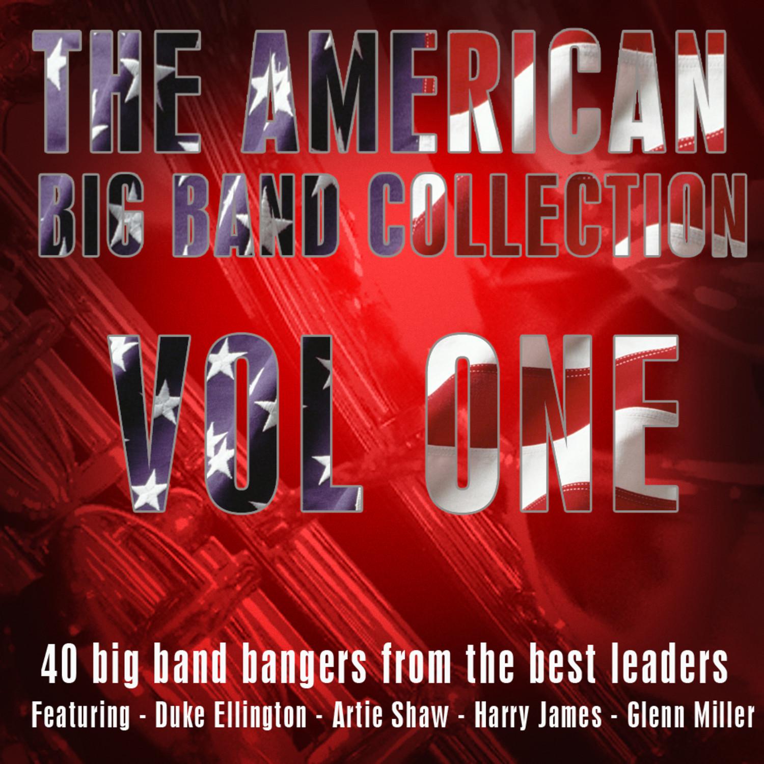 The American Big Band Collection Vol 1