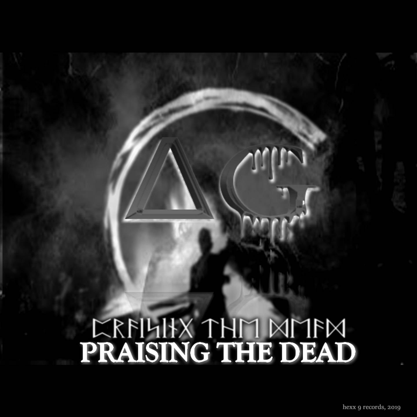 Praising the Dead