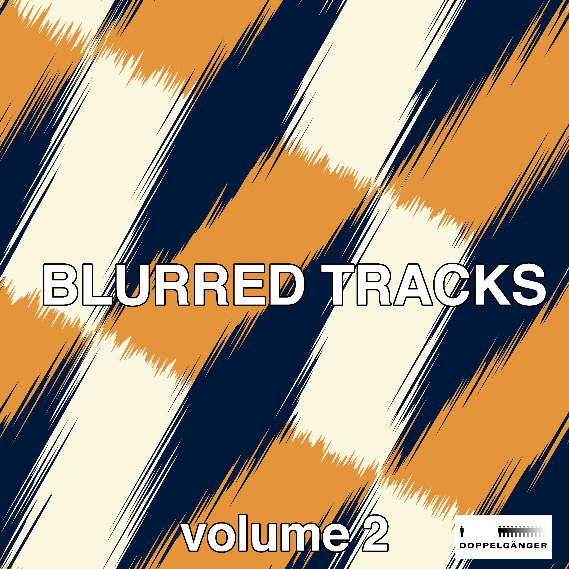 Blurred Tracks, Vol. 2