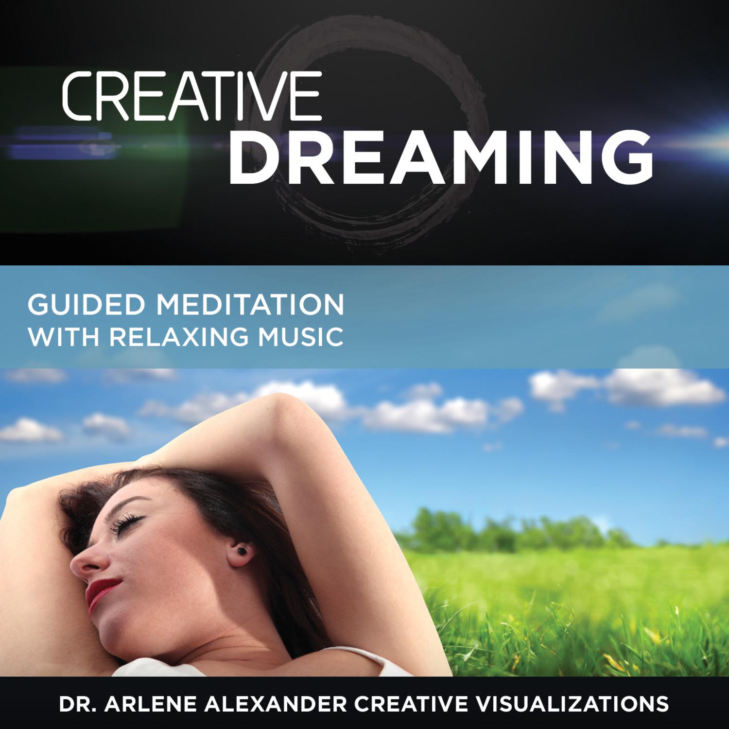 Creative Dreaming: Guided Meditation with Relaxing Music