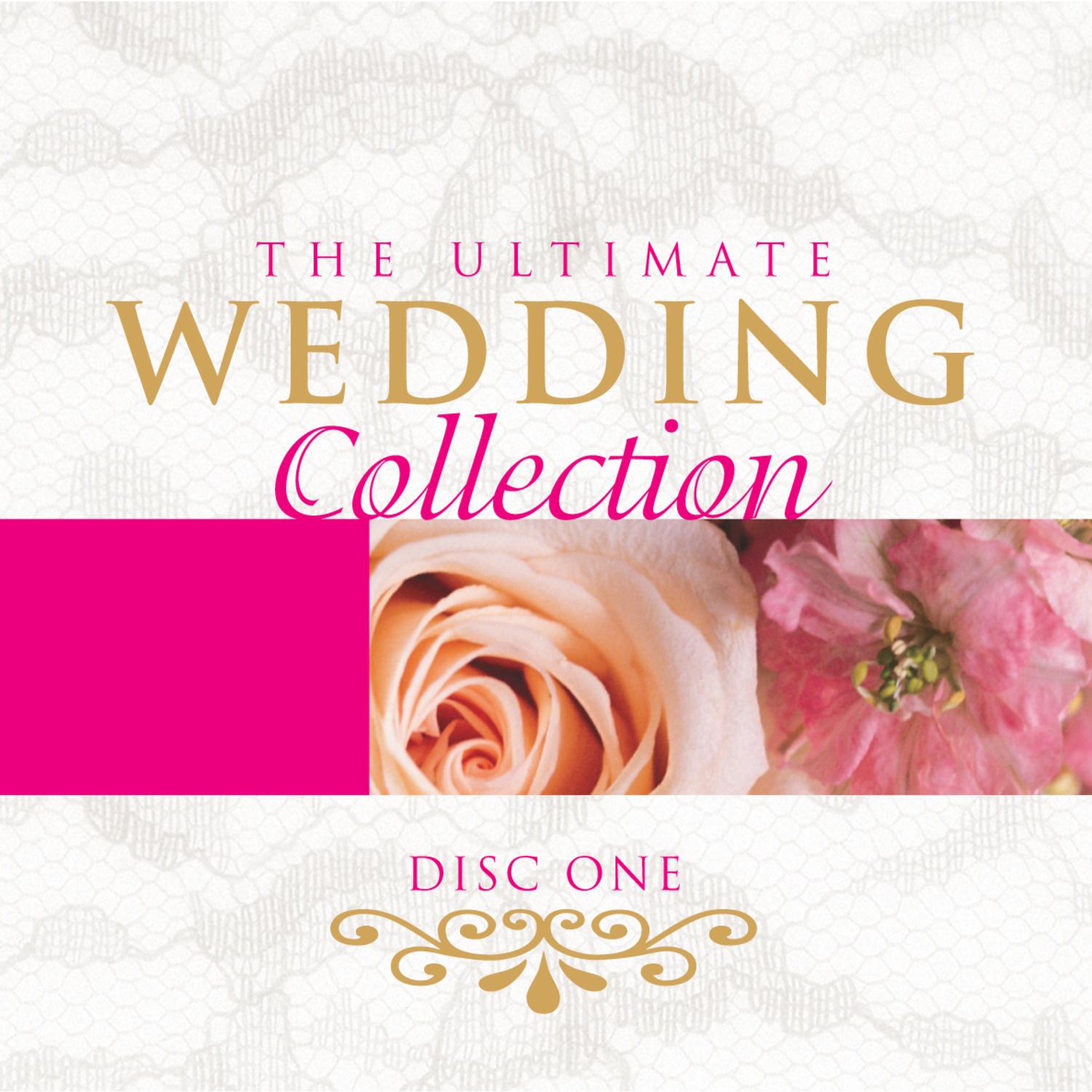 The Ultimate Wedding Collection Vol. 1