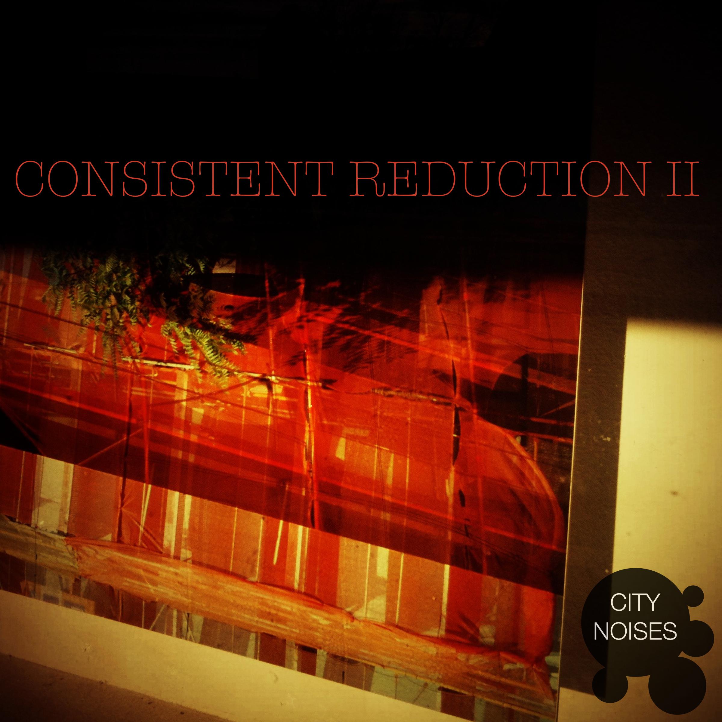 Consistent Reduction II