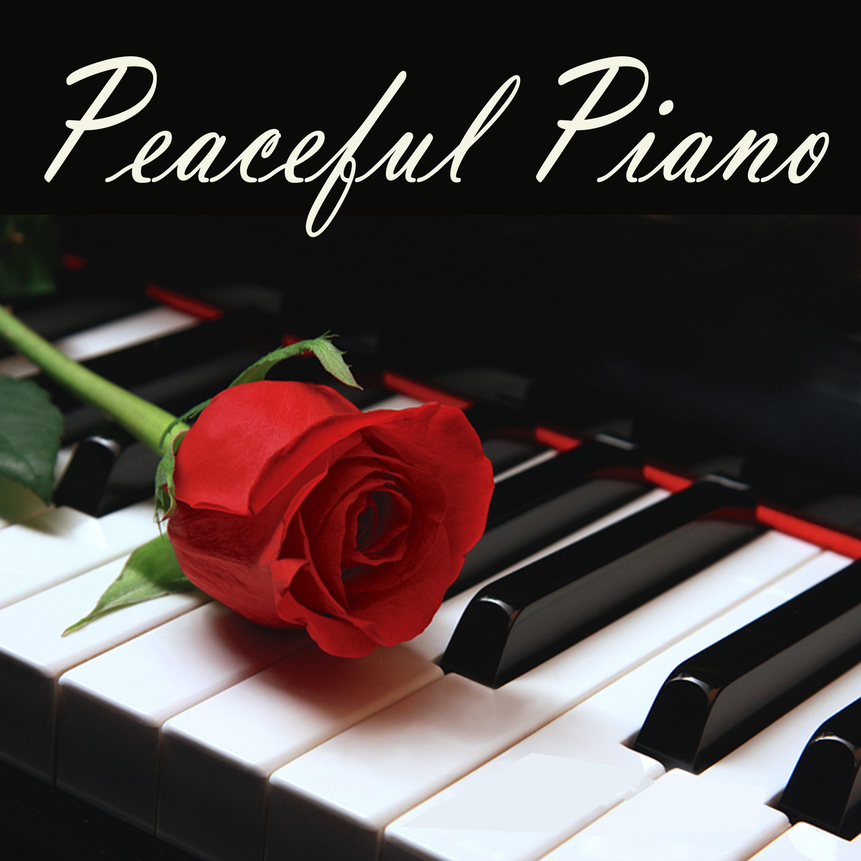 Peaceful Piano (Relax and Indulge with Some Profoundly Beautiful Piano Pieces)