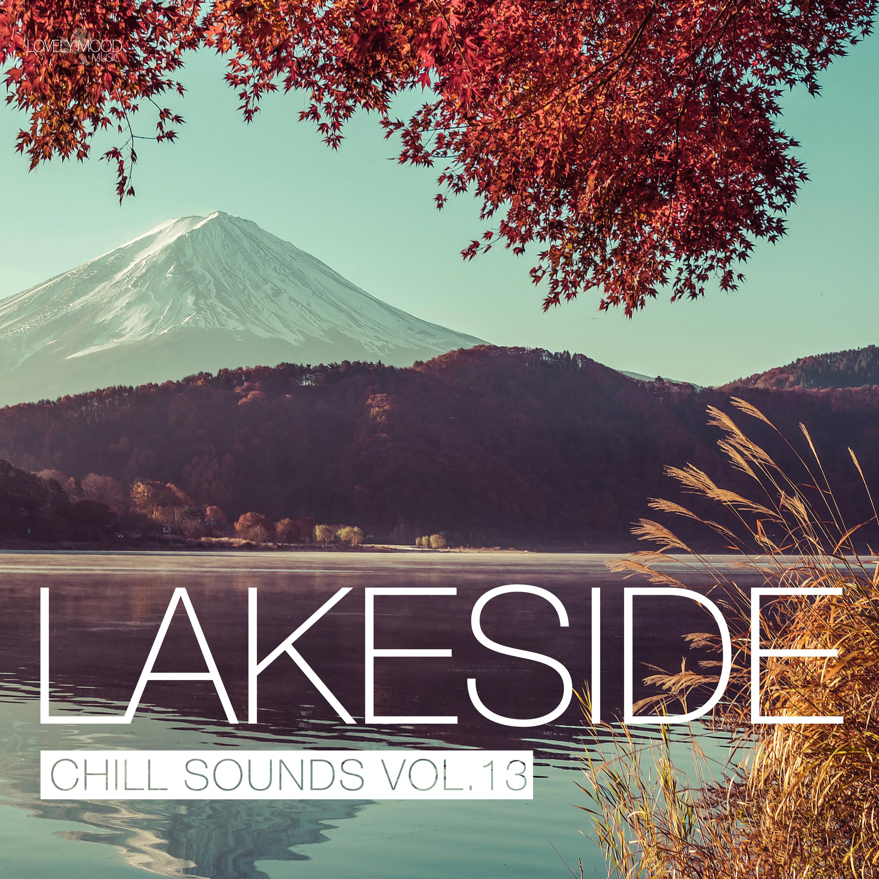 Lakeside Chill Sounds, Vol. 13
