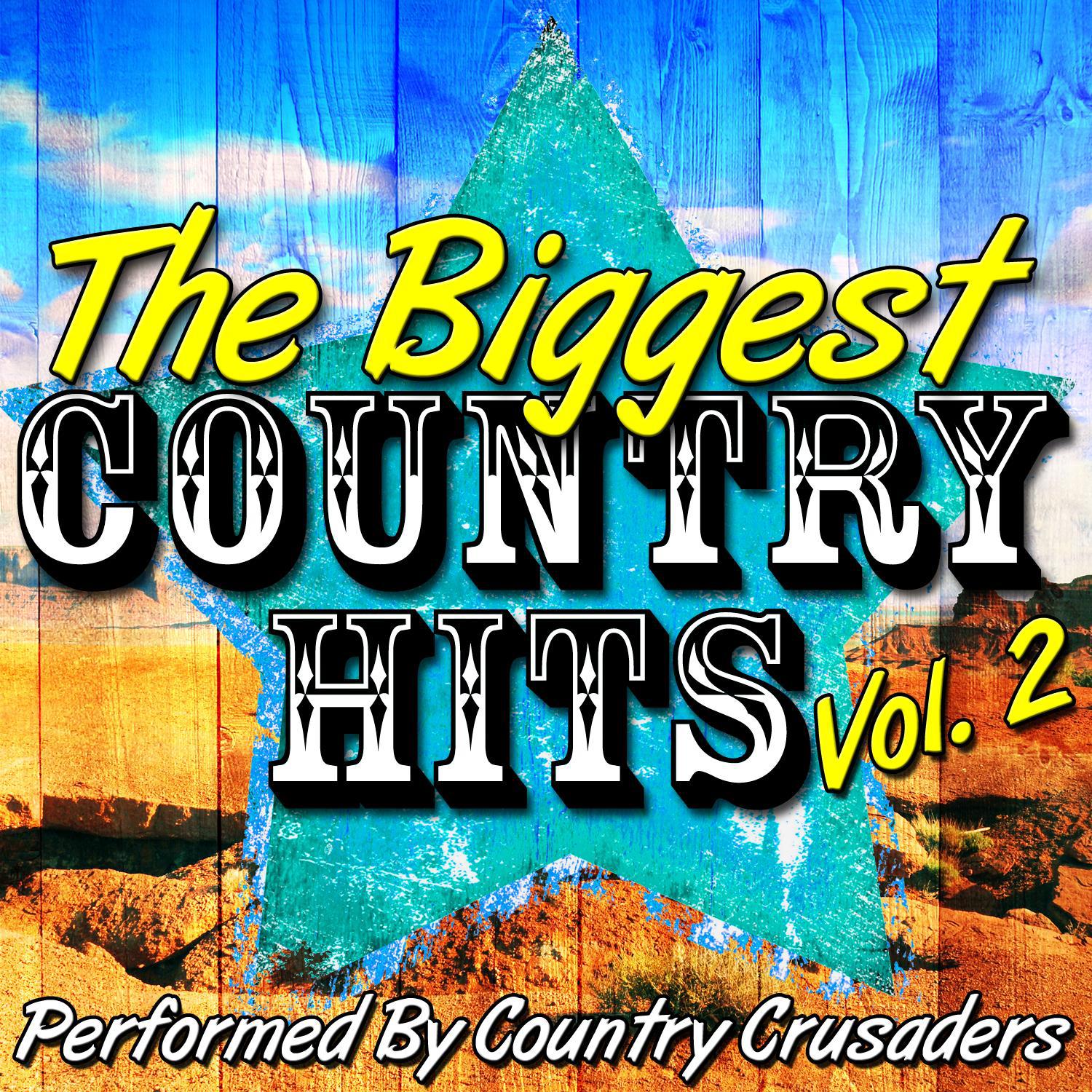 The Biggest Country Hits Vol. 2