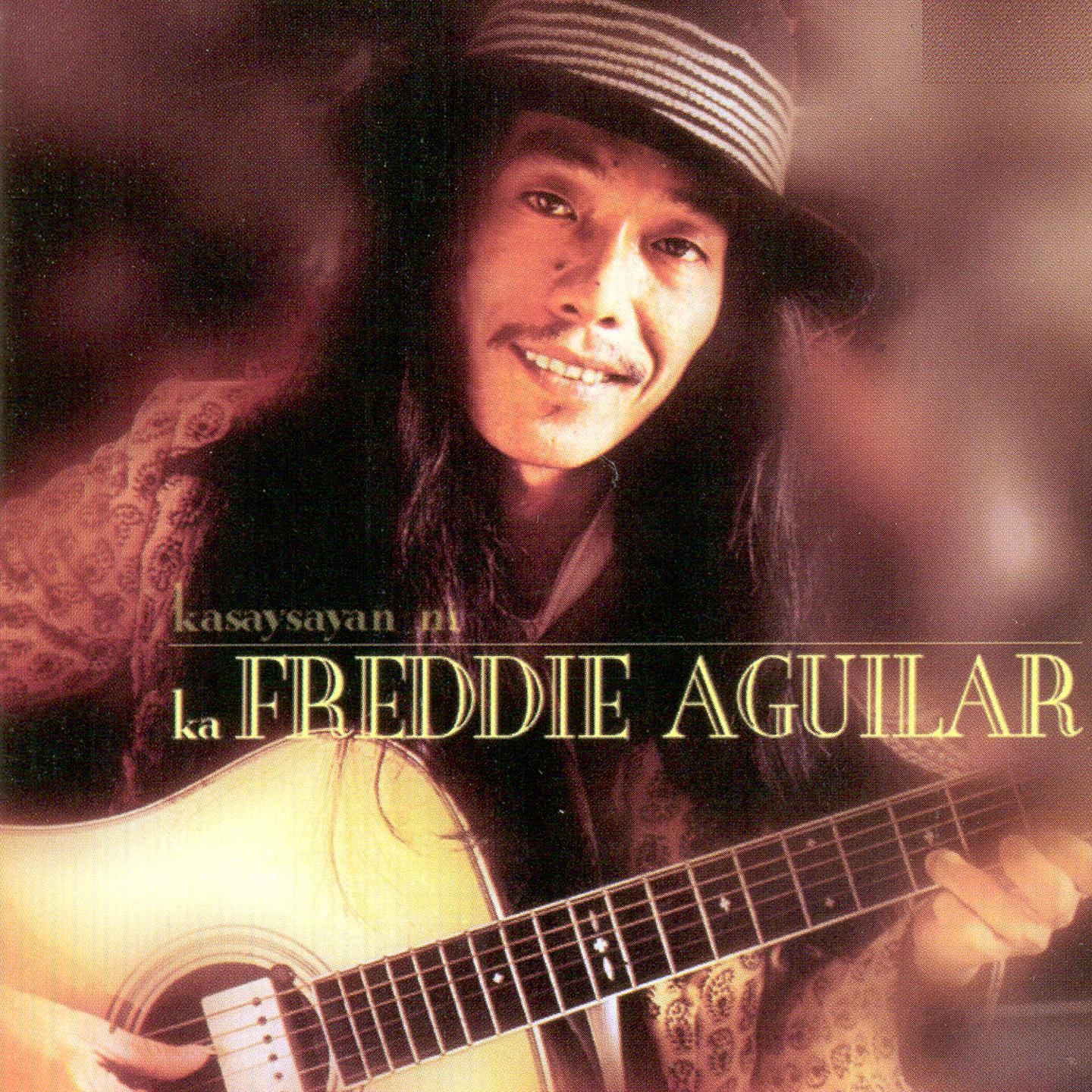 Kasaysayan Ni Ka Freddie Aguilar