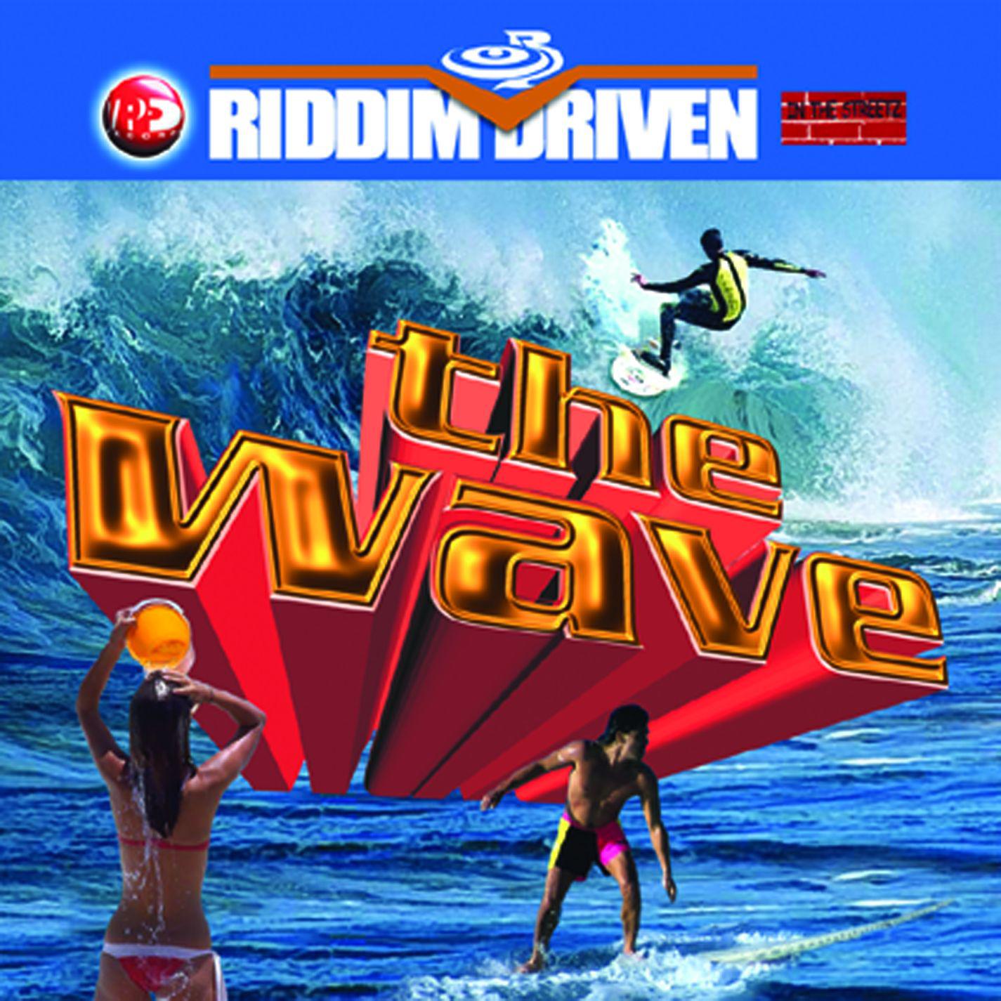 Riddim Driven: The Wave