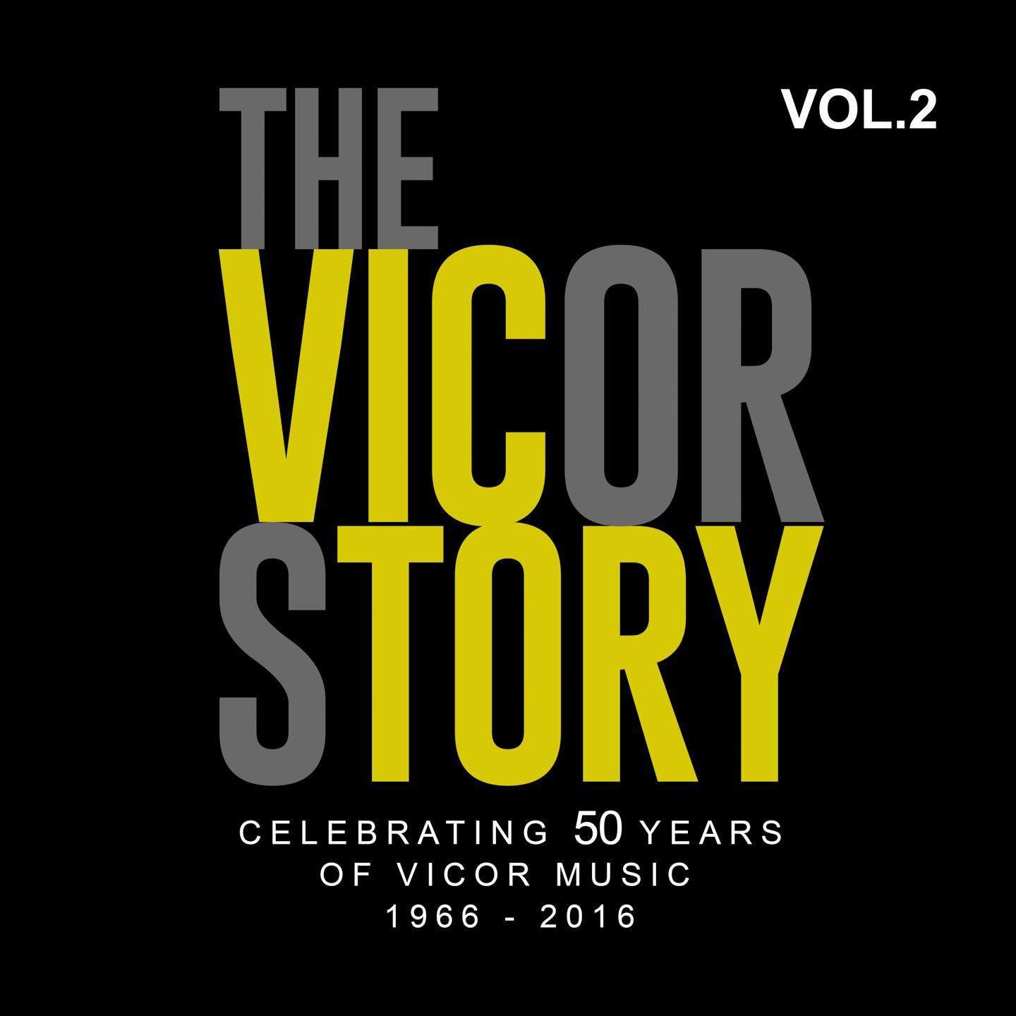 The Vicor Story: Celebrating 50 Years Of Vicor Music, Vol. 2