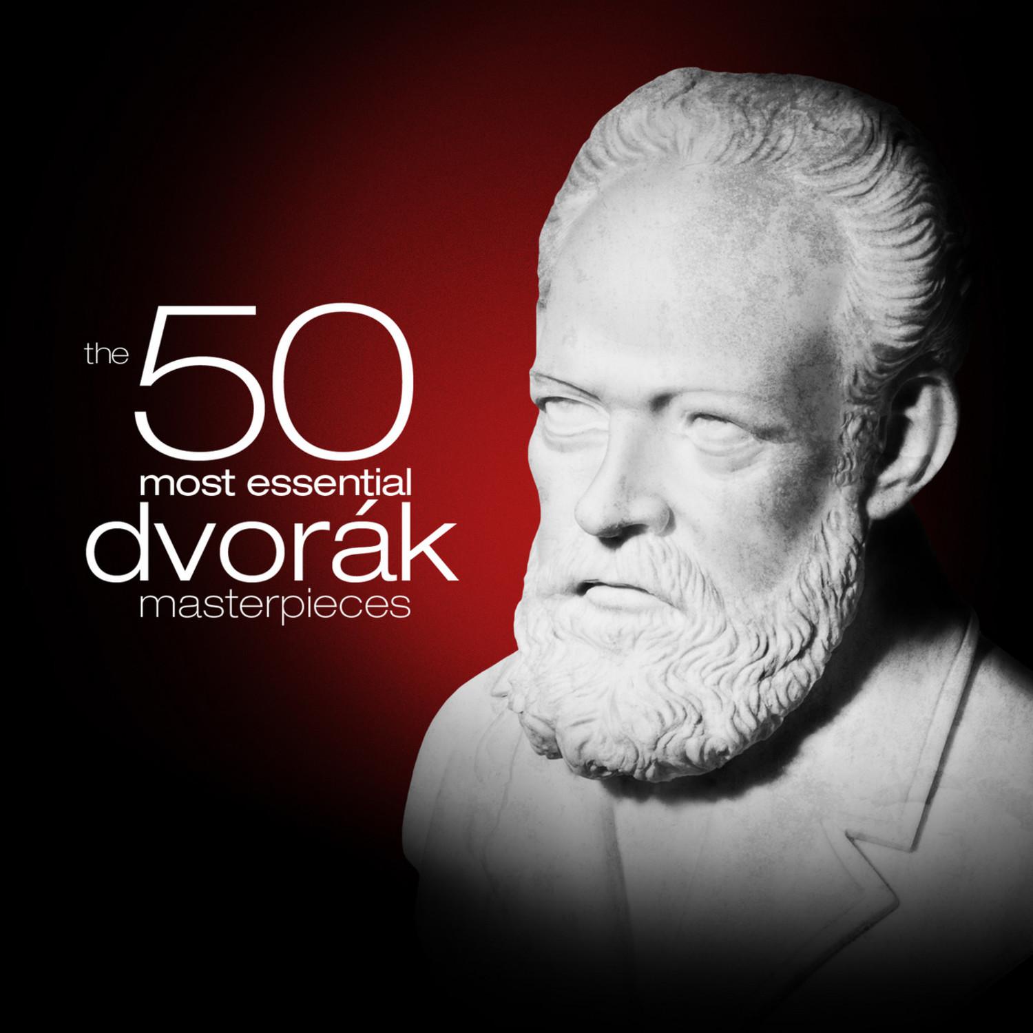 The 50 Most Essential Dvoa k Masterpieces