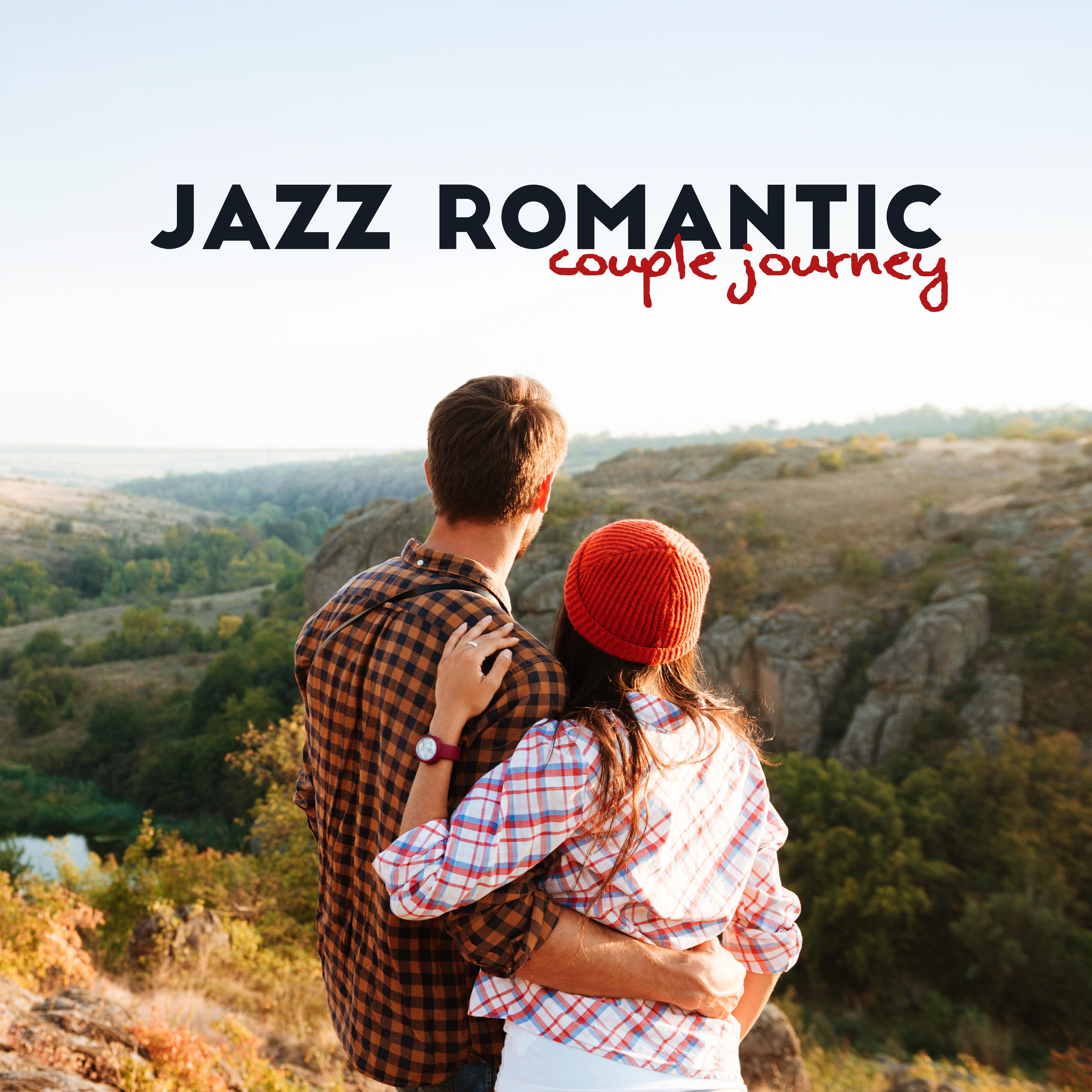 Jazz Romantic Couple Journey: 15 Smooth Instrumental Jazz Songs to Spend Nice Time with Your Love