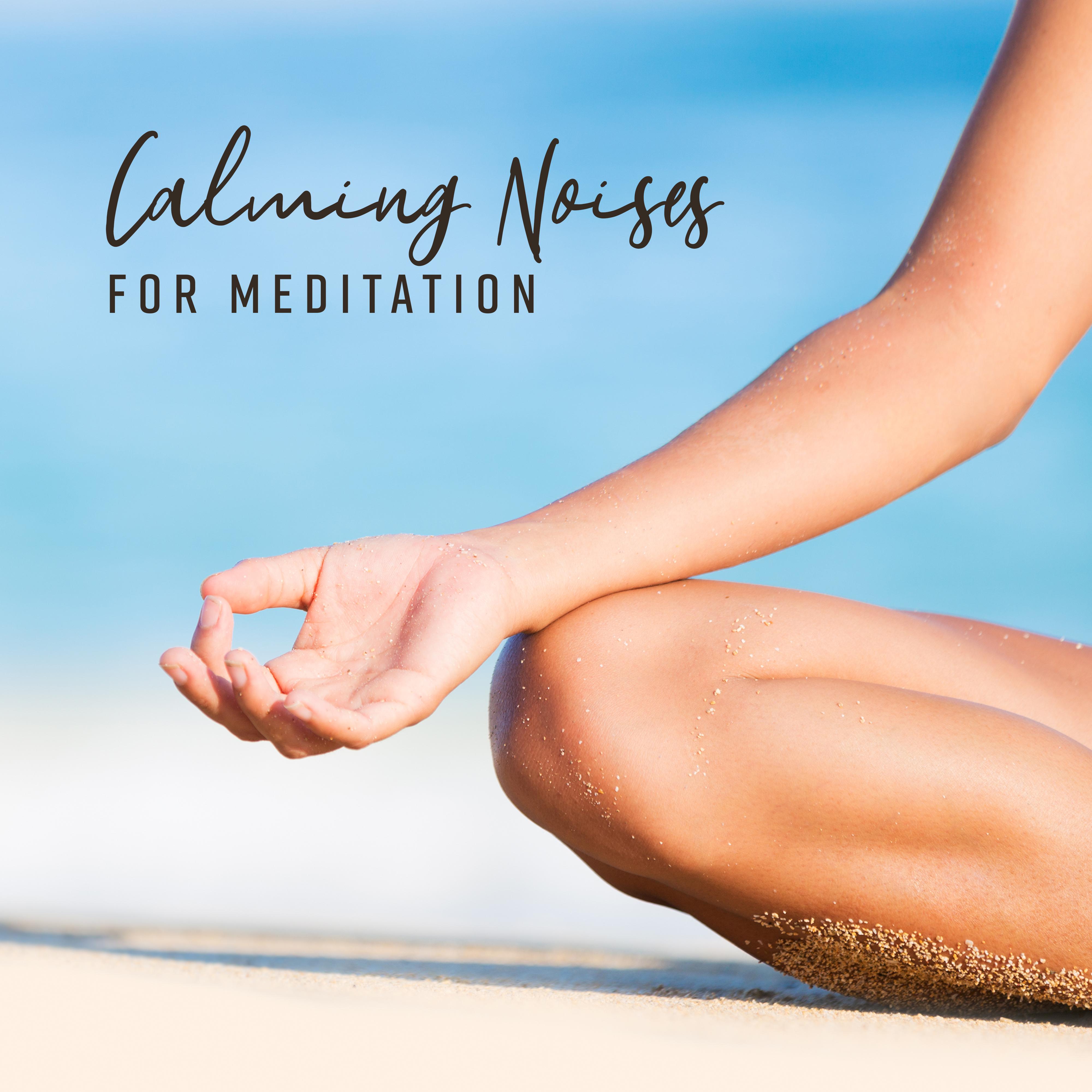 Calming Noises for Meditation  Yoga Practice, Chakra Healing Music, Yoga Meditation, Asian Relaxation Therapy, Mindfulness Training