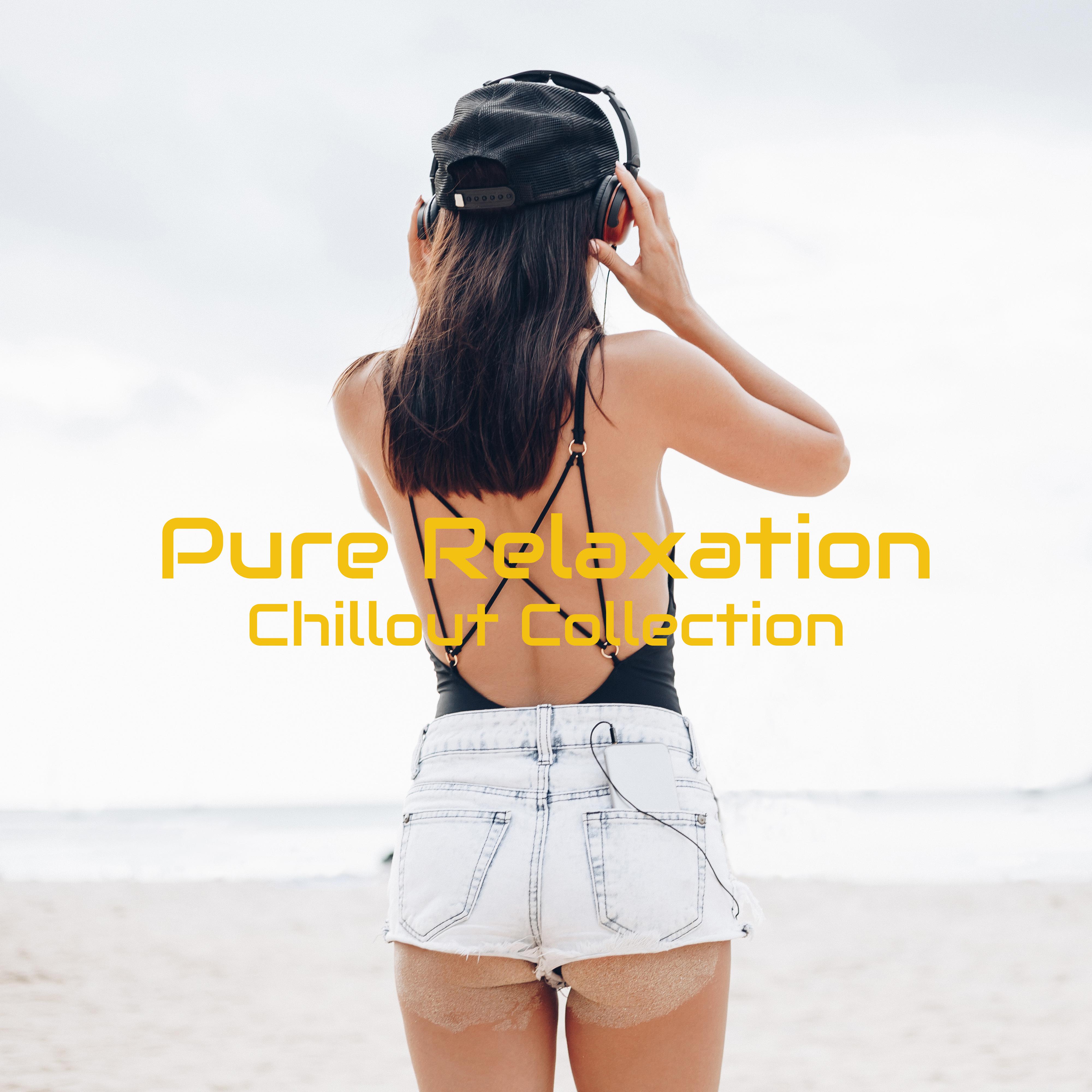 Pure Relaxation Chillout Collection: Ultimate Compilation of Top Chill Out Lounge Music