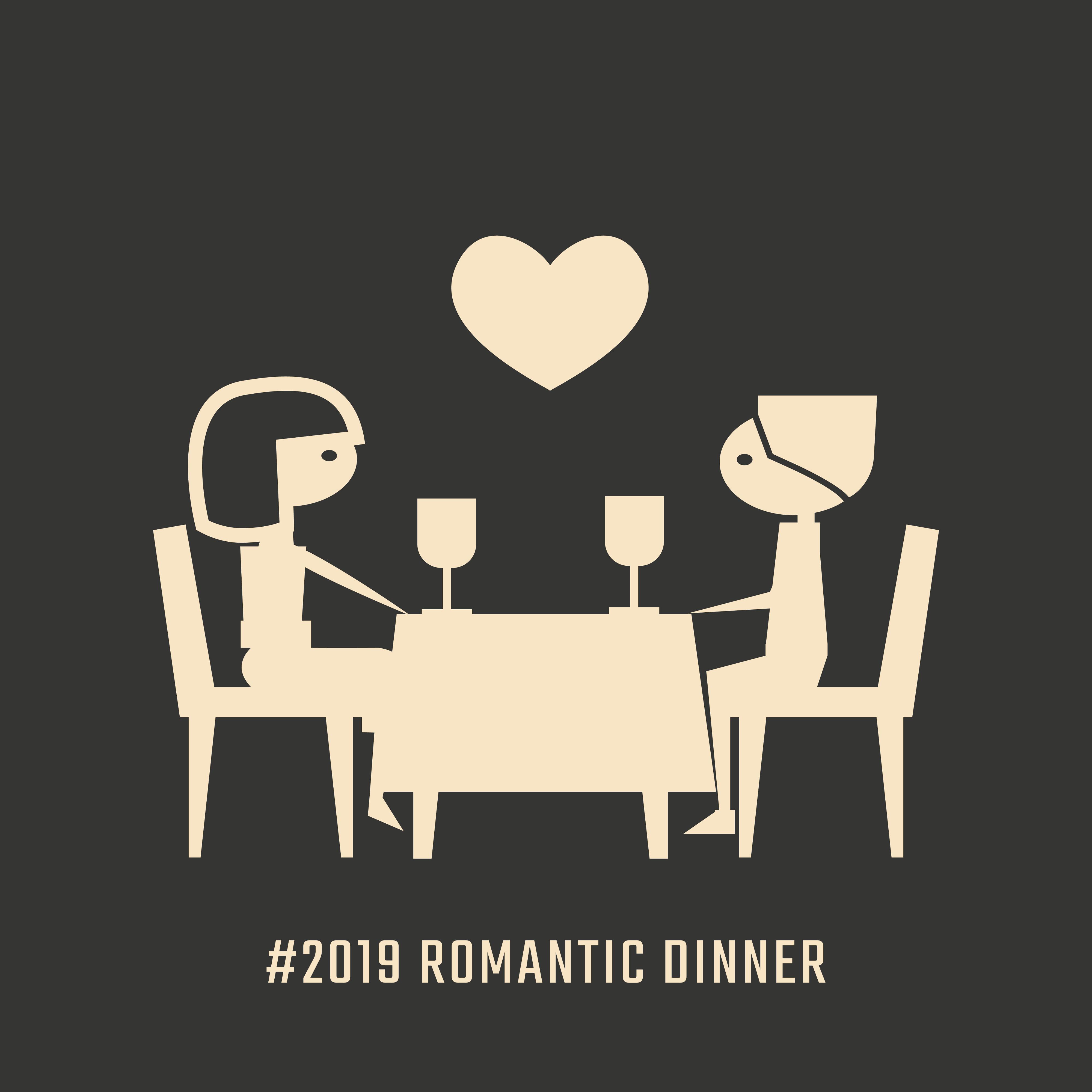 #2019 Romantic Dinner: Mellow Jazz for Couples in Love, Romantic Melodies for a Date, Sensual Sounds for a Shared Dinner for Two