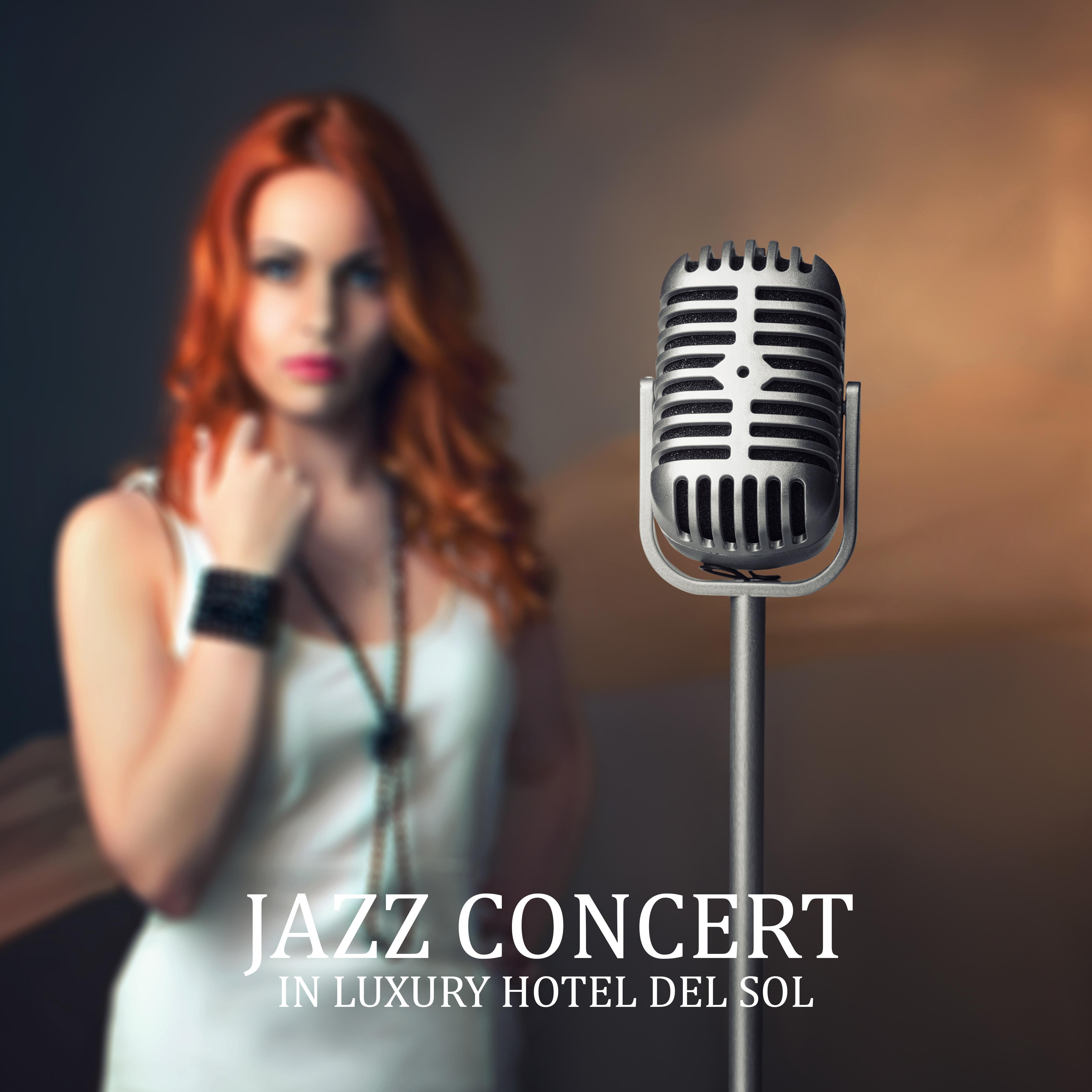 Jazz Concert in Luxury Hotel del Sol: 2019 Instrumental Smooth Jazz Music Compilation for Party, Exclusive Dinner Background, Soft Sounds of Piano & Trumpet